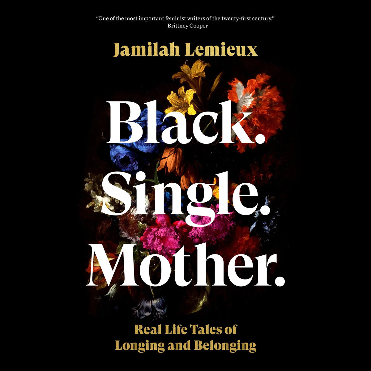 Black. Single. Mother.
