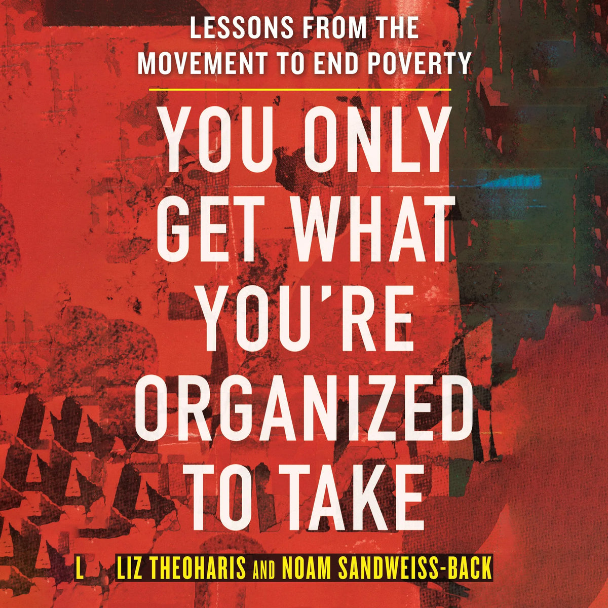 You Only Get What You're Organized to Take