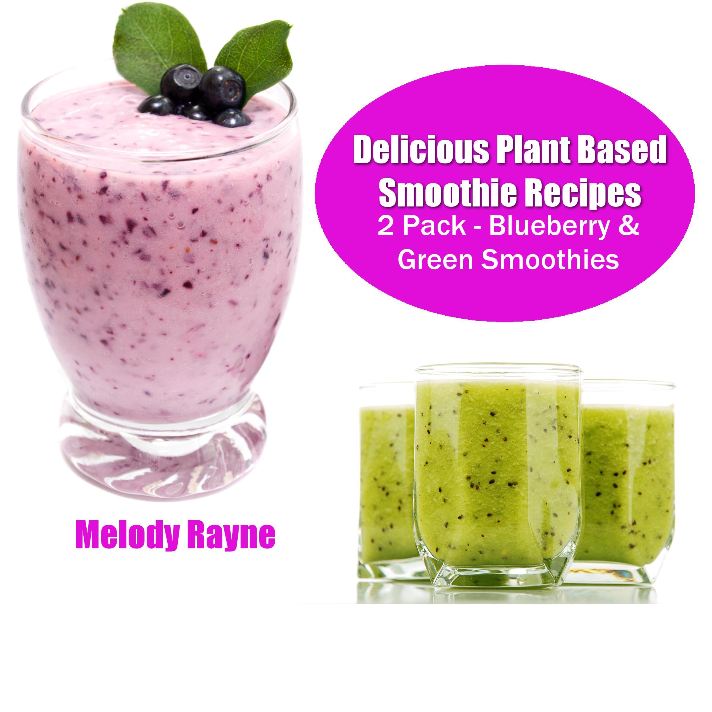 Delicious Plant Based Smoothie Recipes 2 Pack - Blueberry & Green Smoothies!
