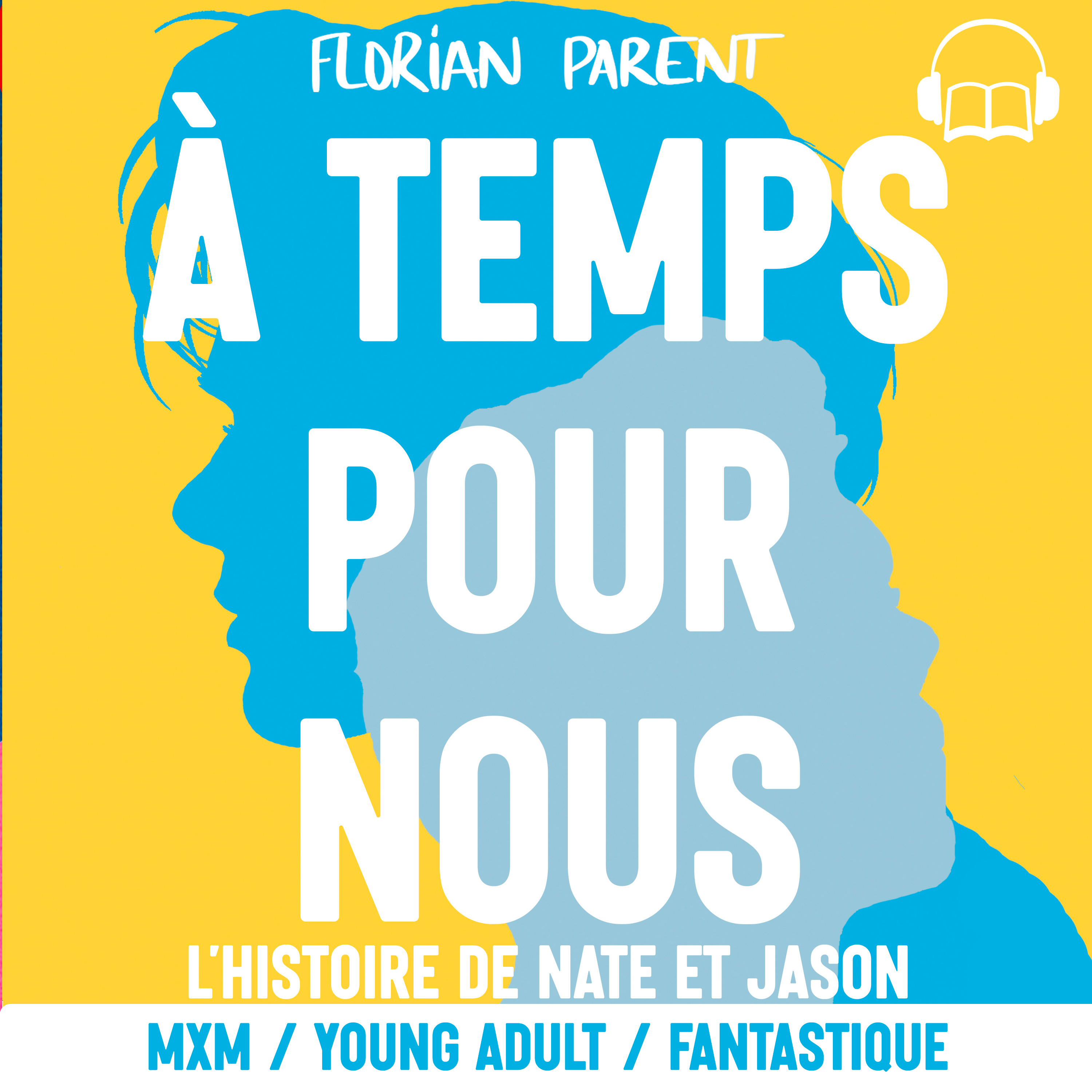 À temps pour nous (Romance MxM Gay Fantastique)