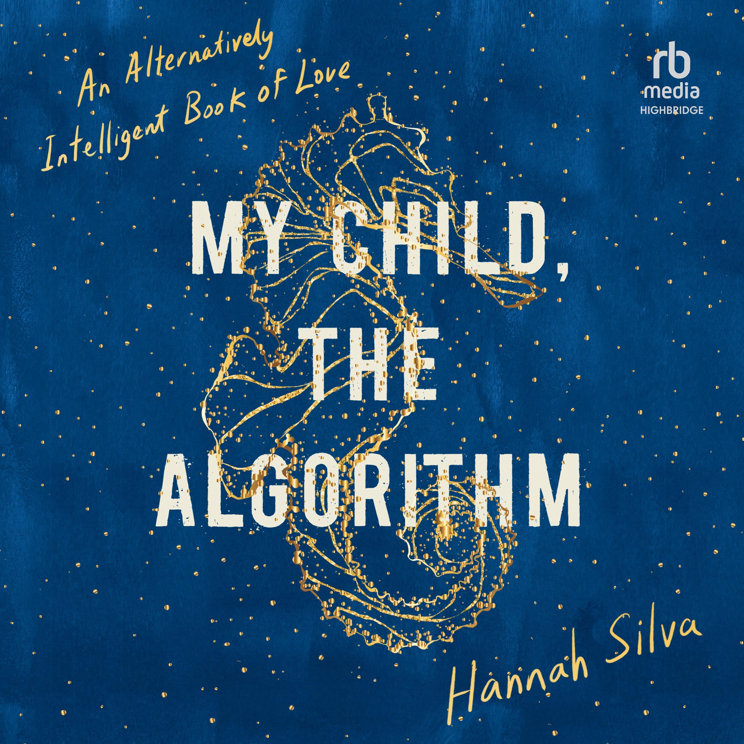 My Child, the Algorithm