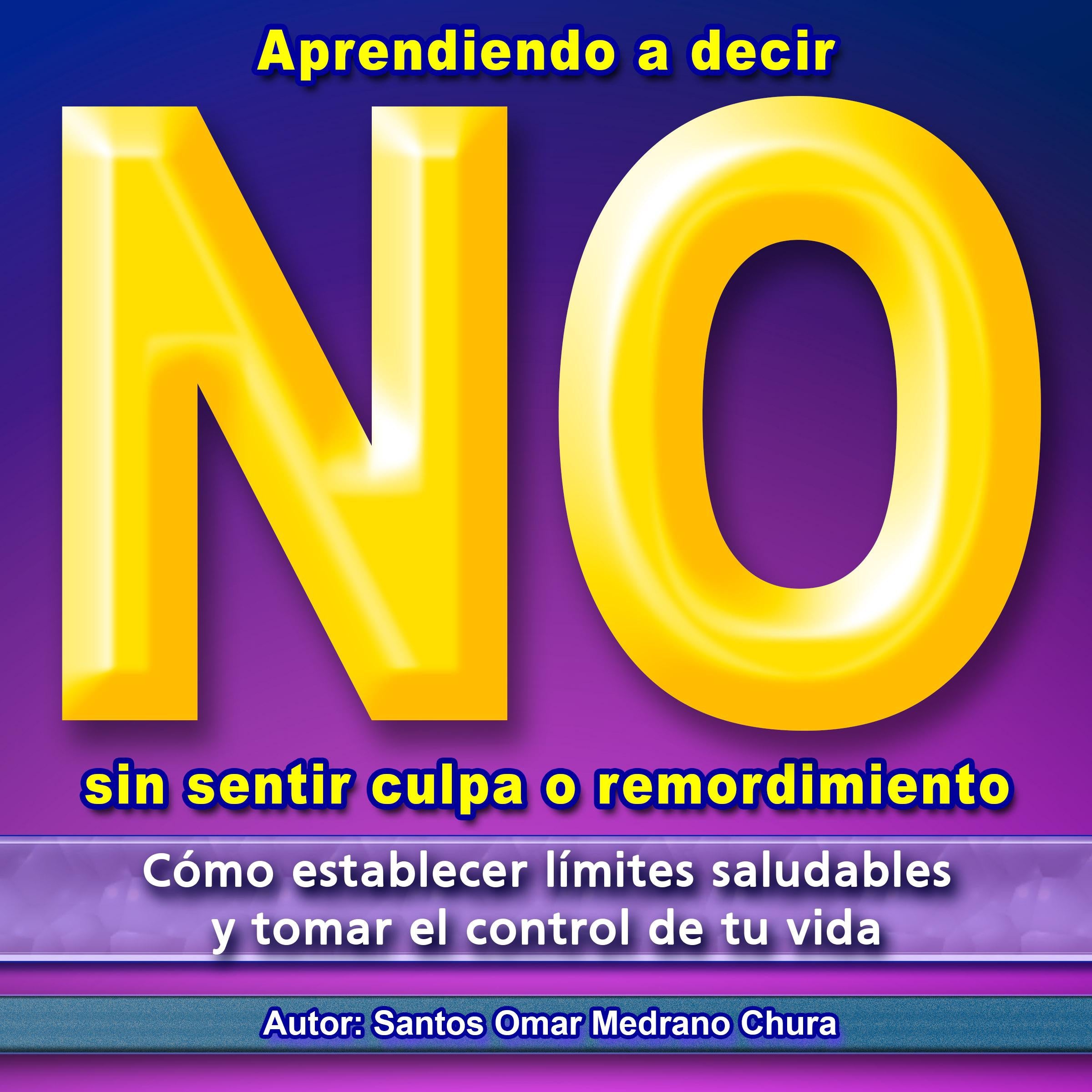 Aprendiendo a decir No sin sentir culpa o remordimiento
