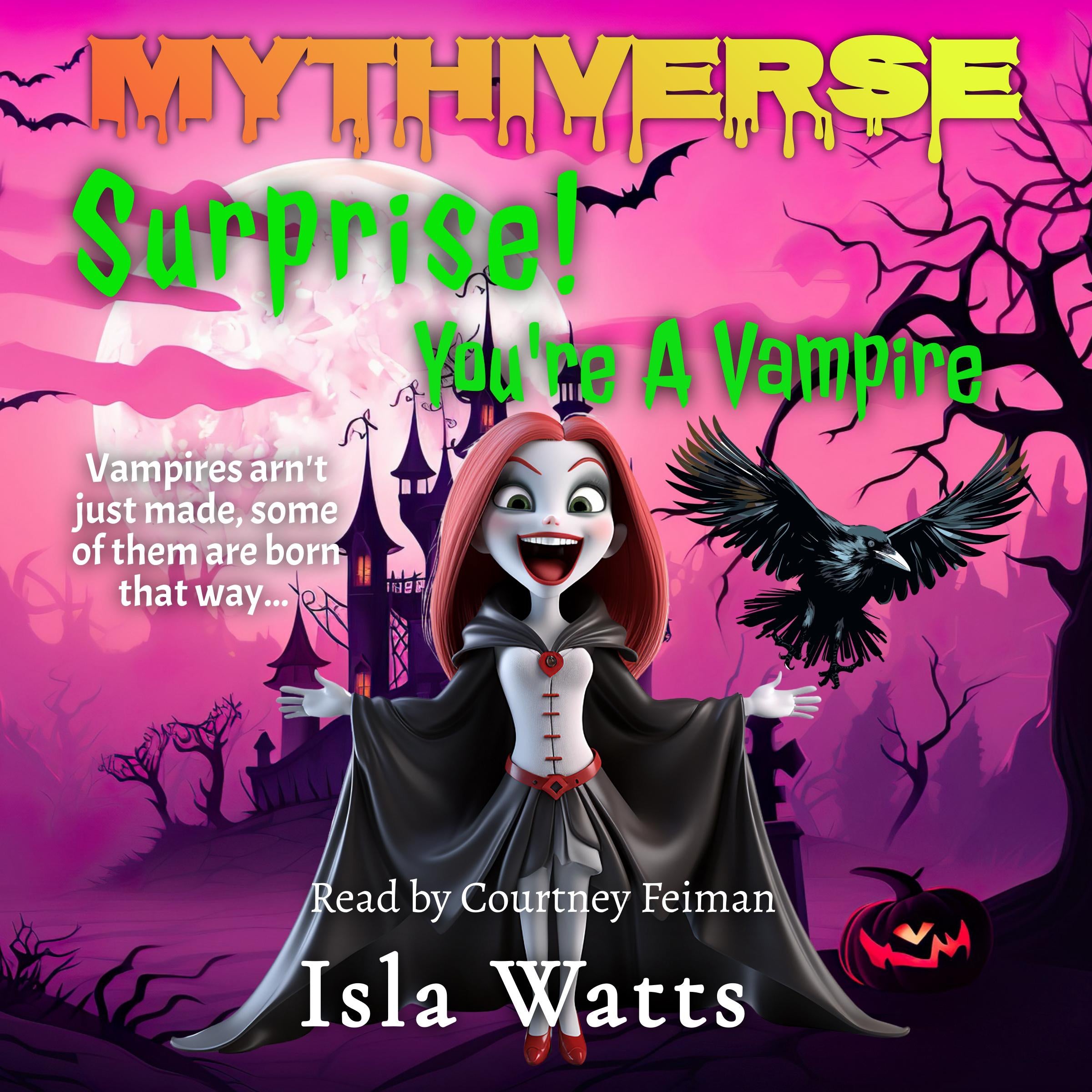 Surprise! You're a Vampire