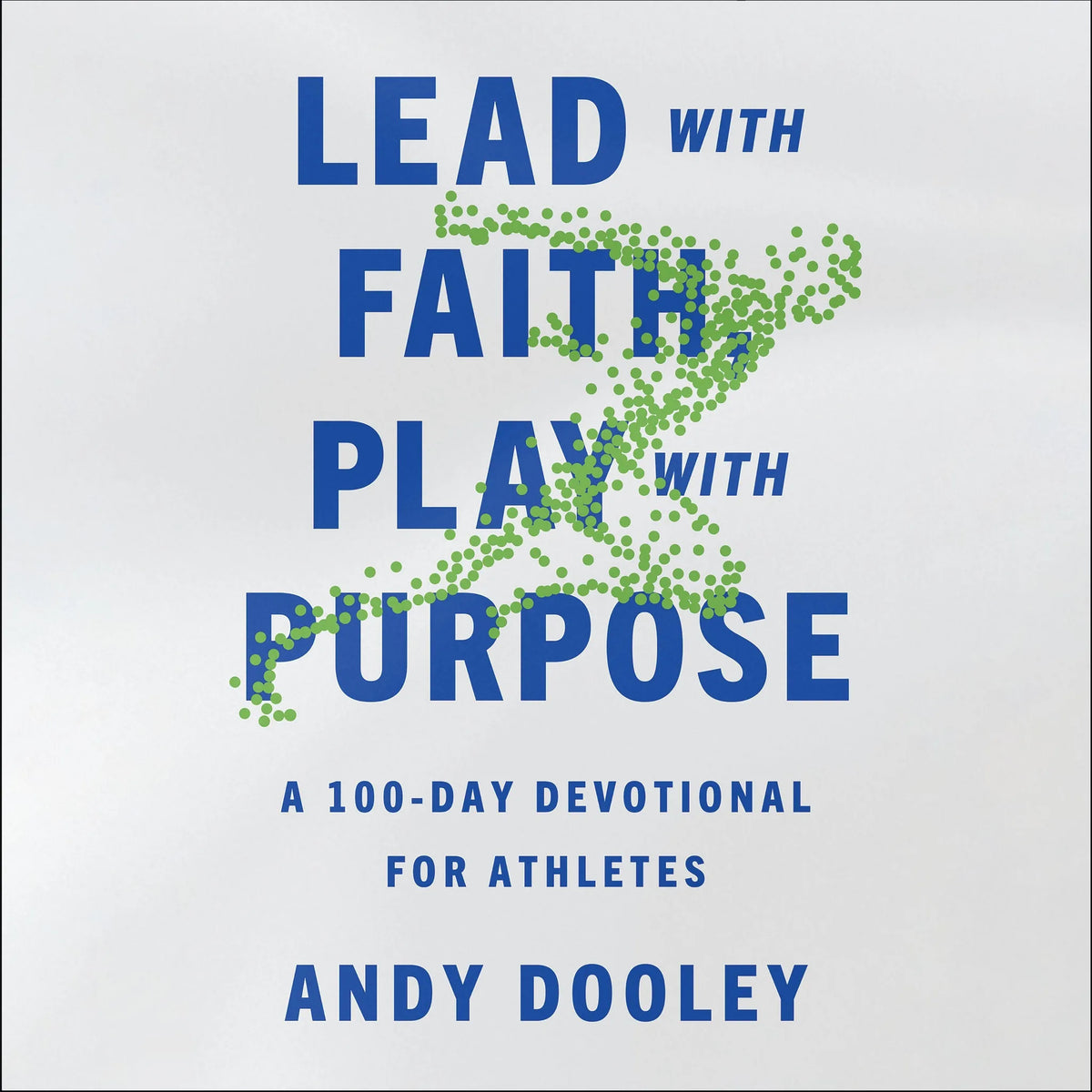 Lead with Faith, Play with Purpose