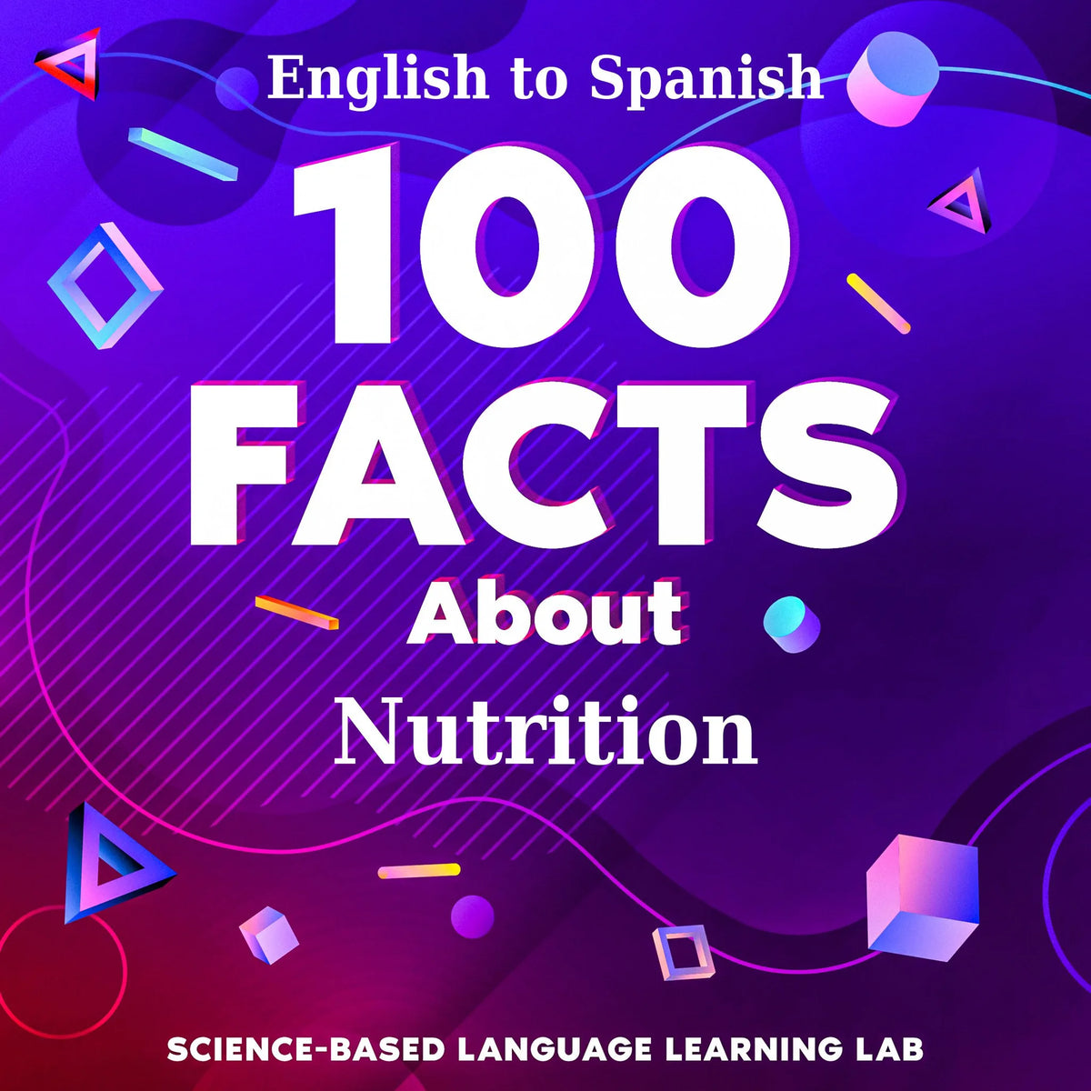 100 Facts About Nutrition