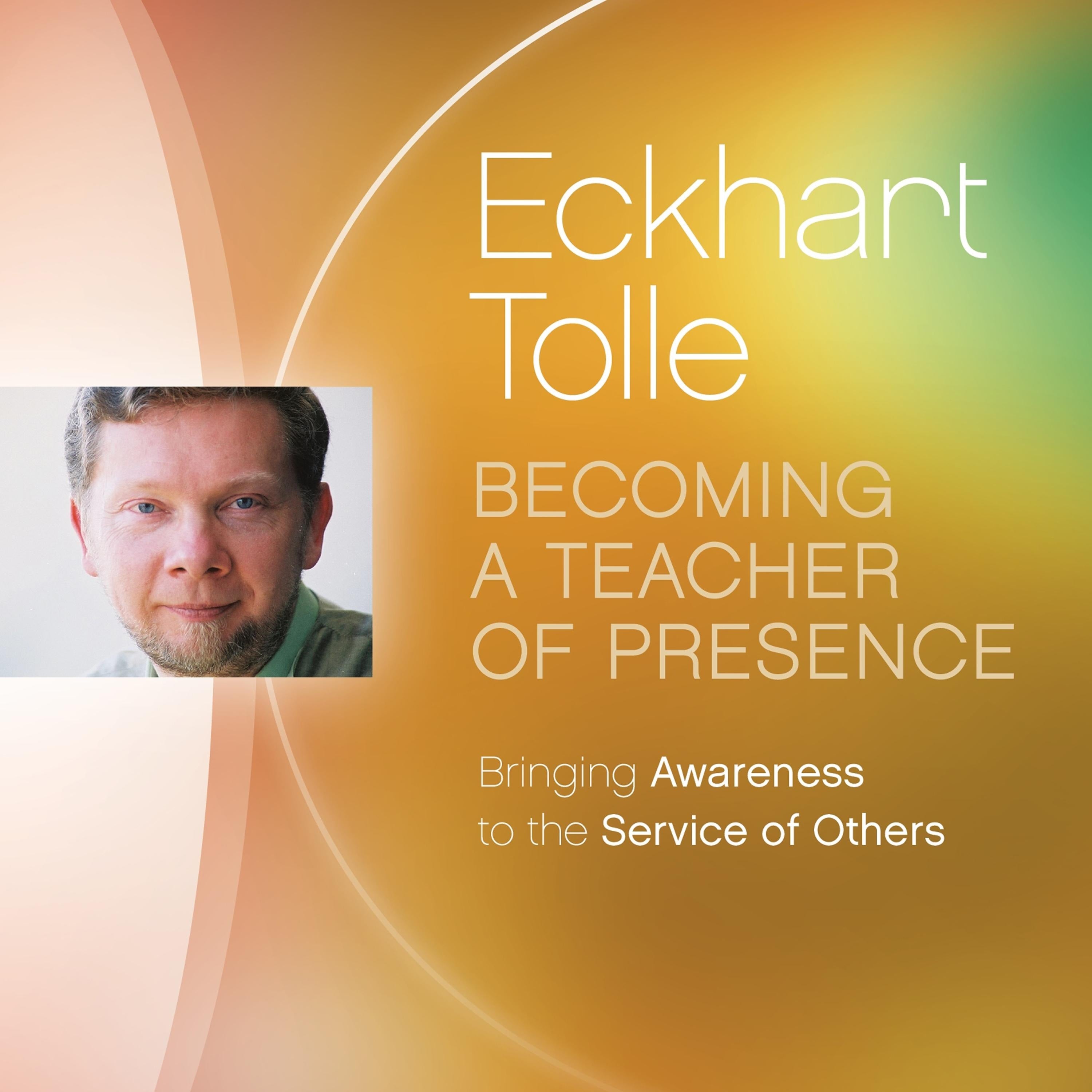 Becoming a Teacher of Presence