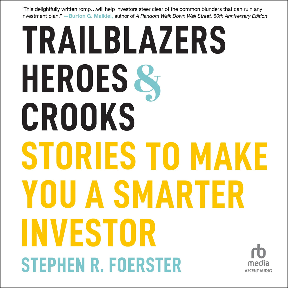 Trailblazers, Heroes, and Crooks