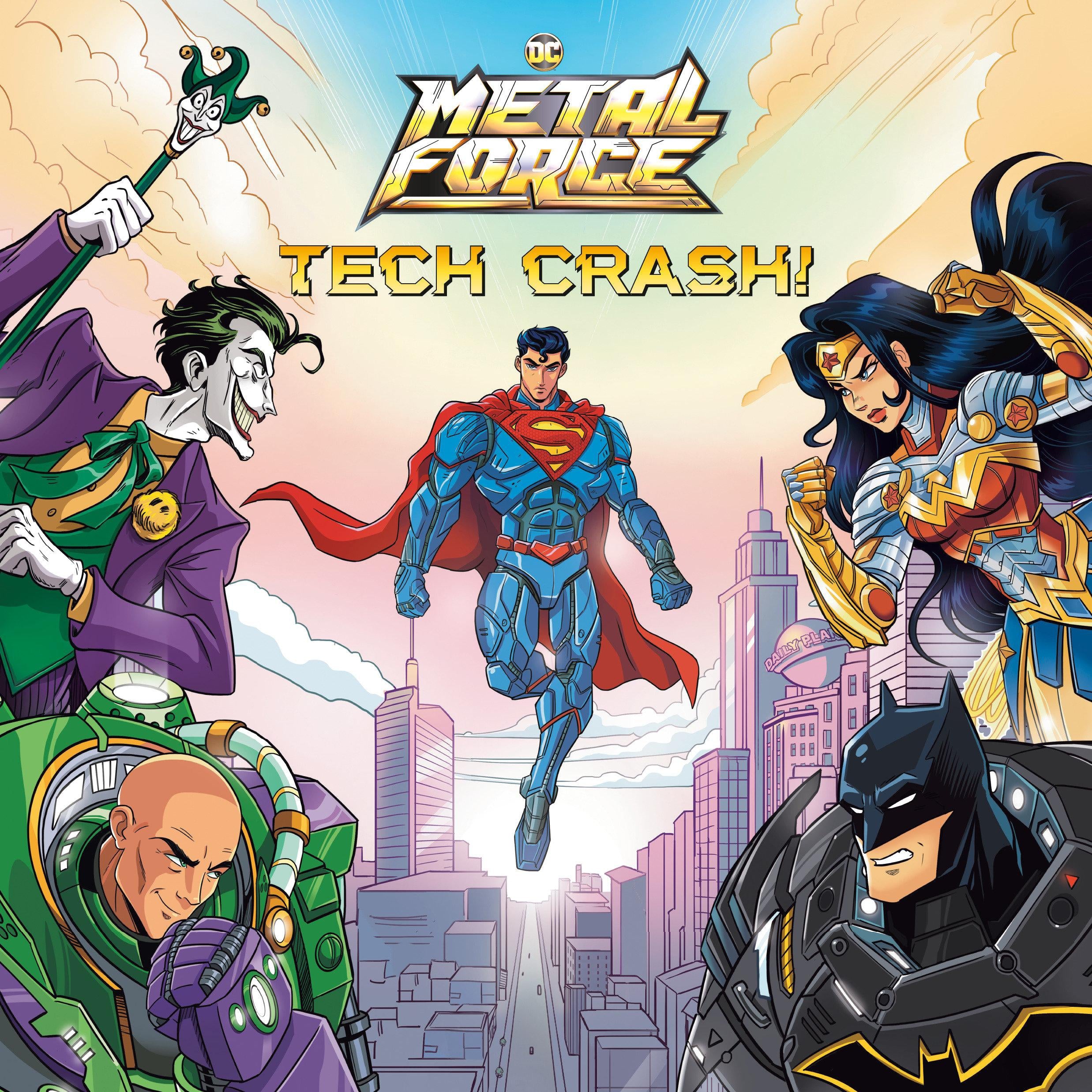Tech Crash! (DC Metal Force #1)