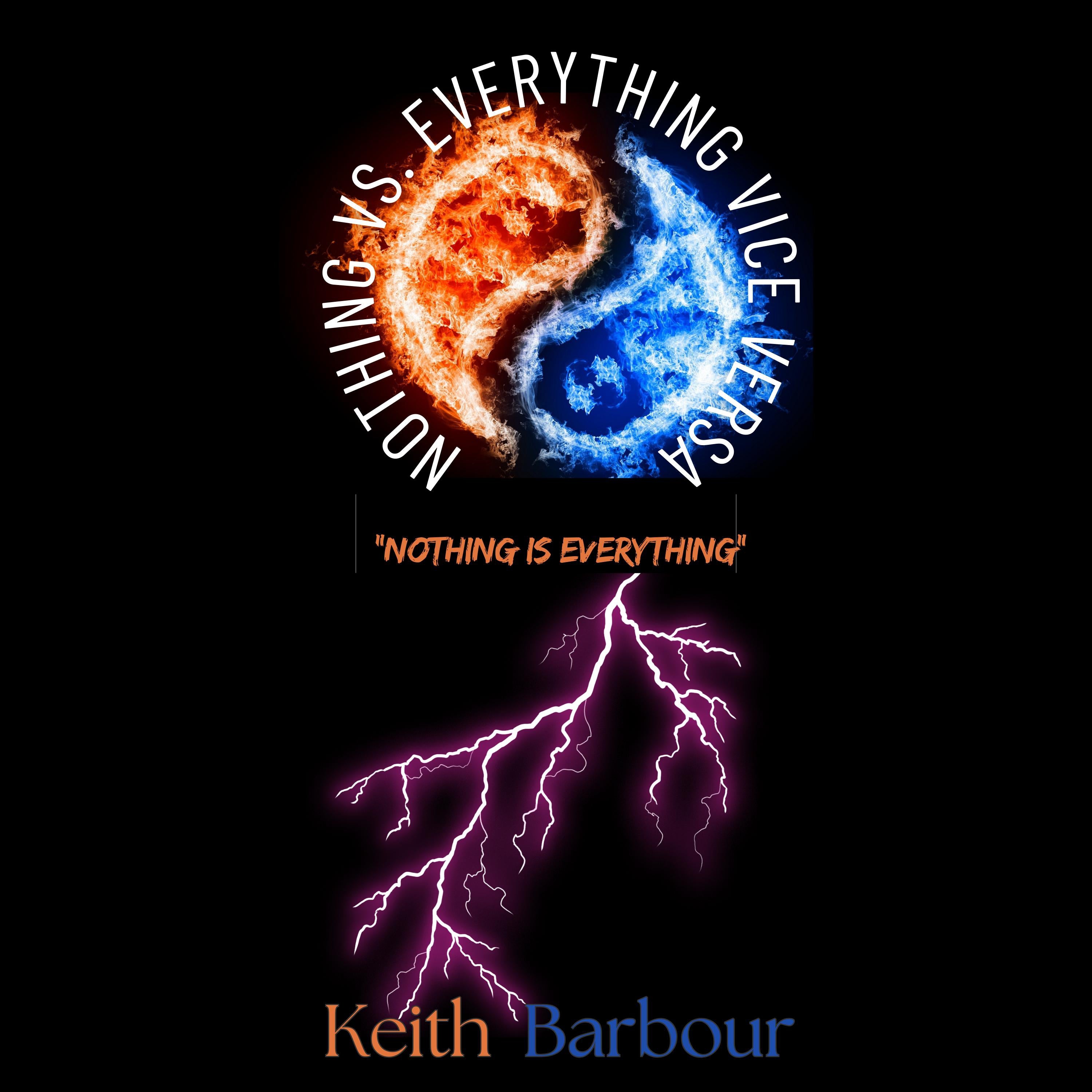 Nothing vs Everything Vice Versa