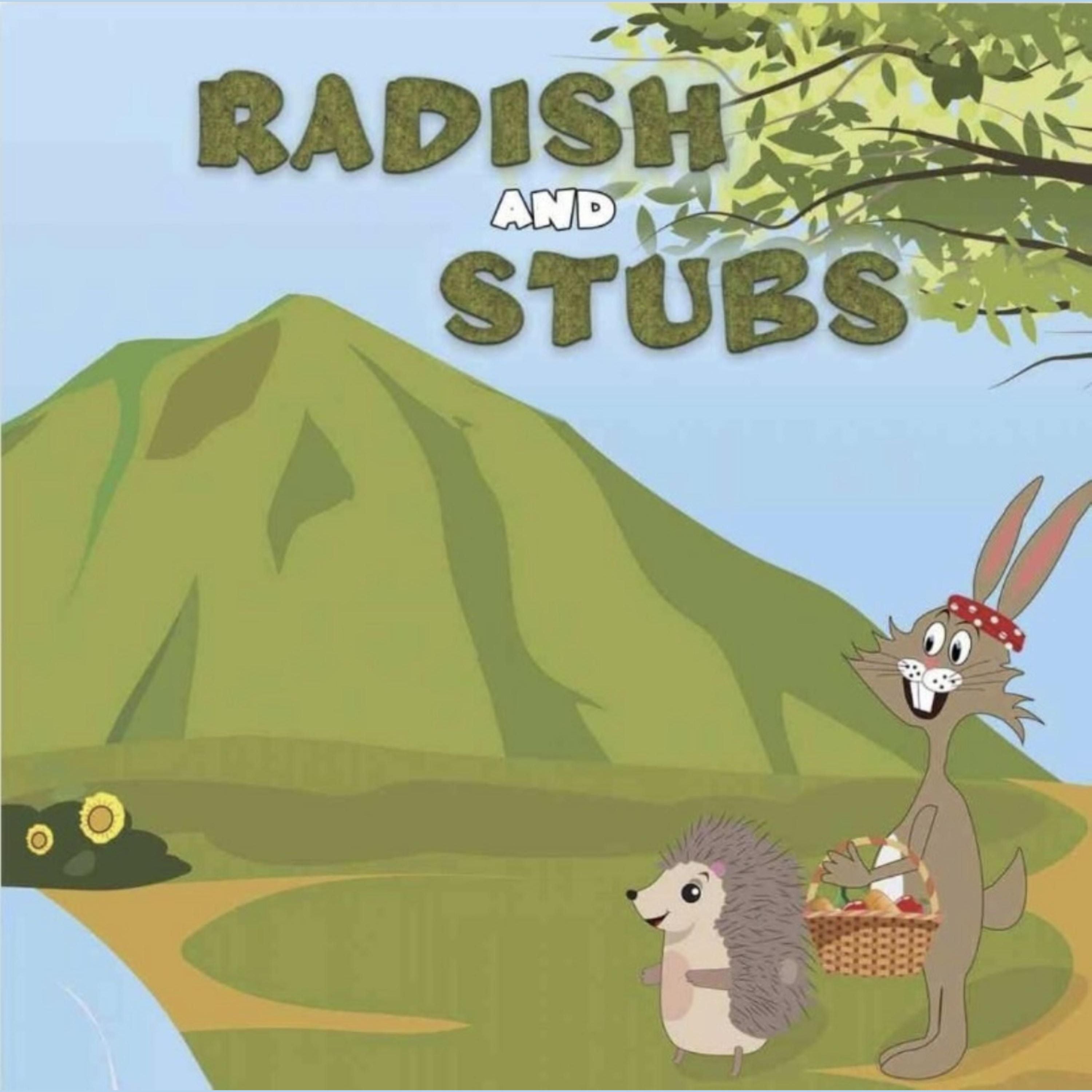 Radish and Stubs