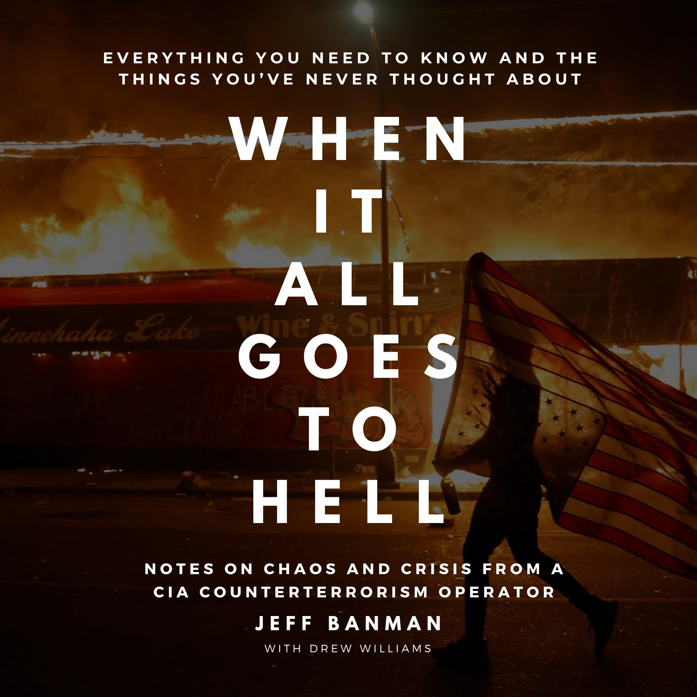 When It All Goes To Hell