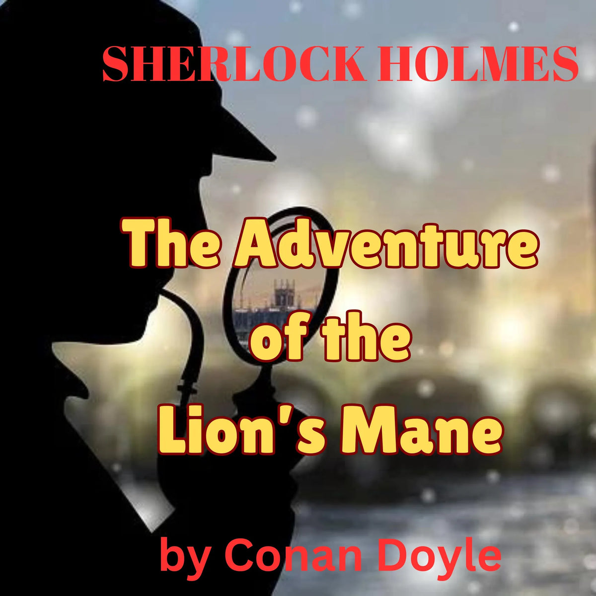 Sherlock Holmes: The Adventure of the Lion's Mane
