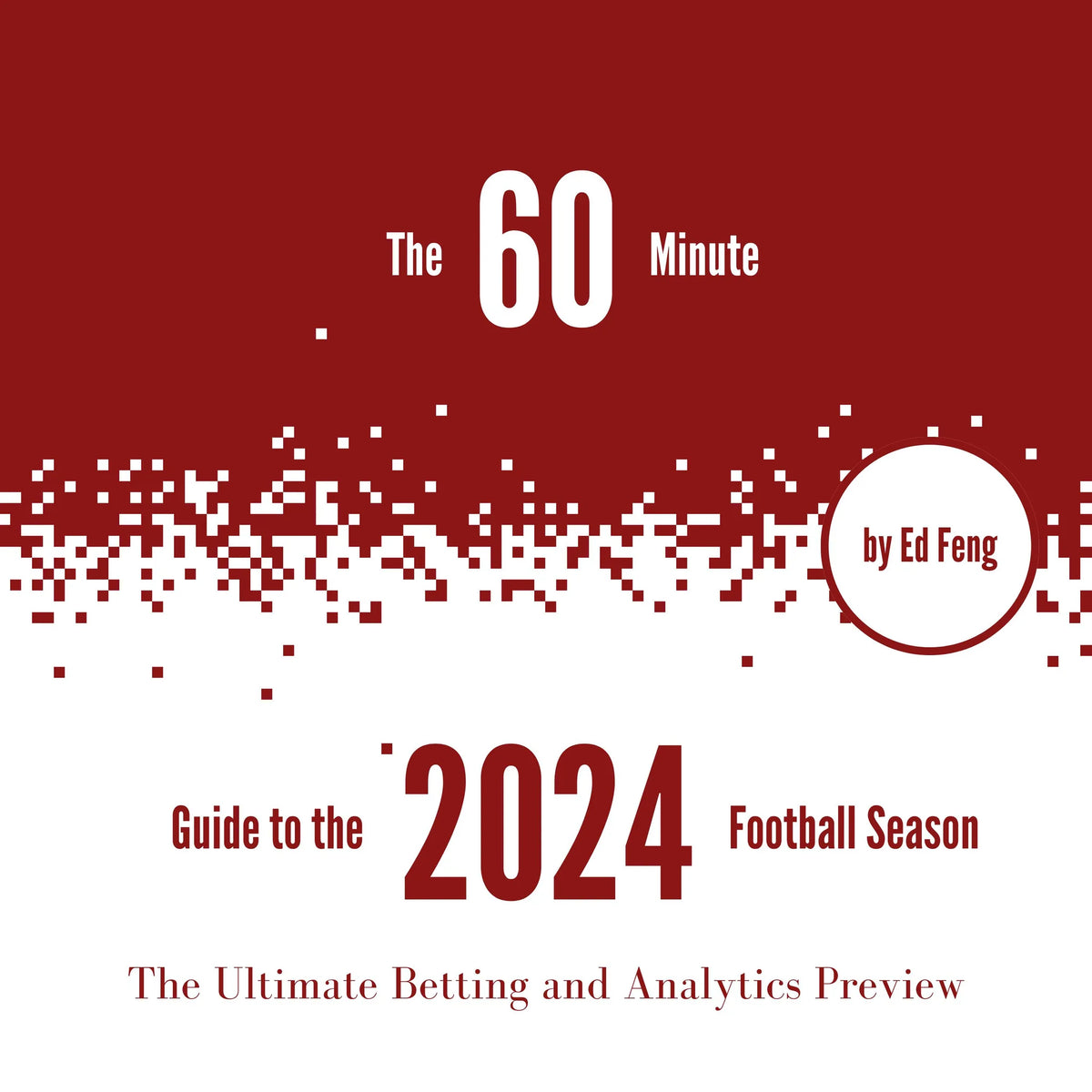 The 60 Minute Guide to the 2024 Football Season