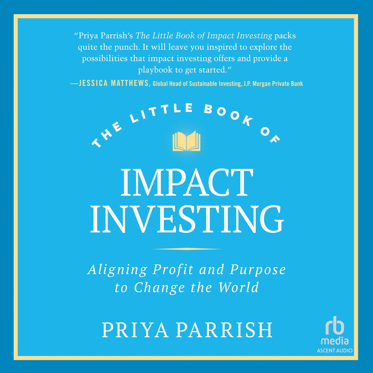 The Little Book of Impact Investing
