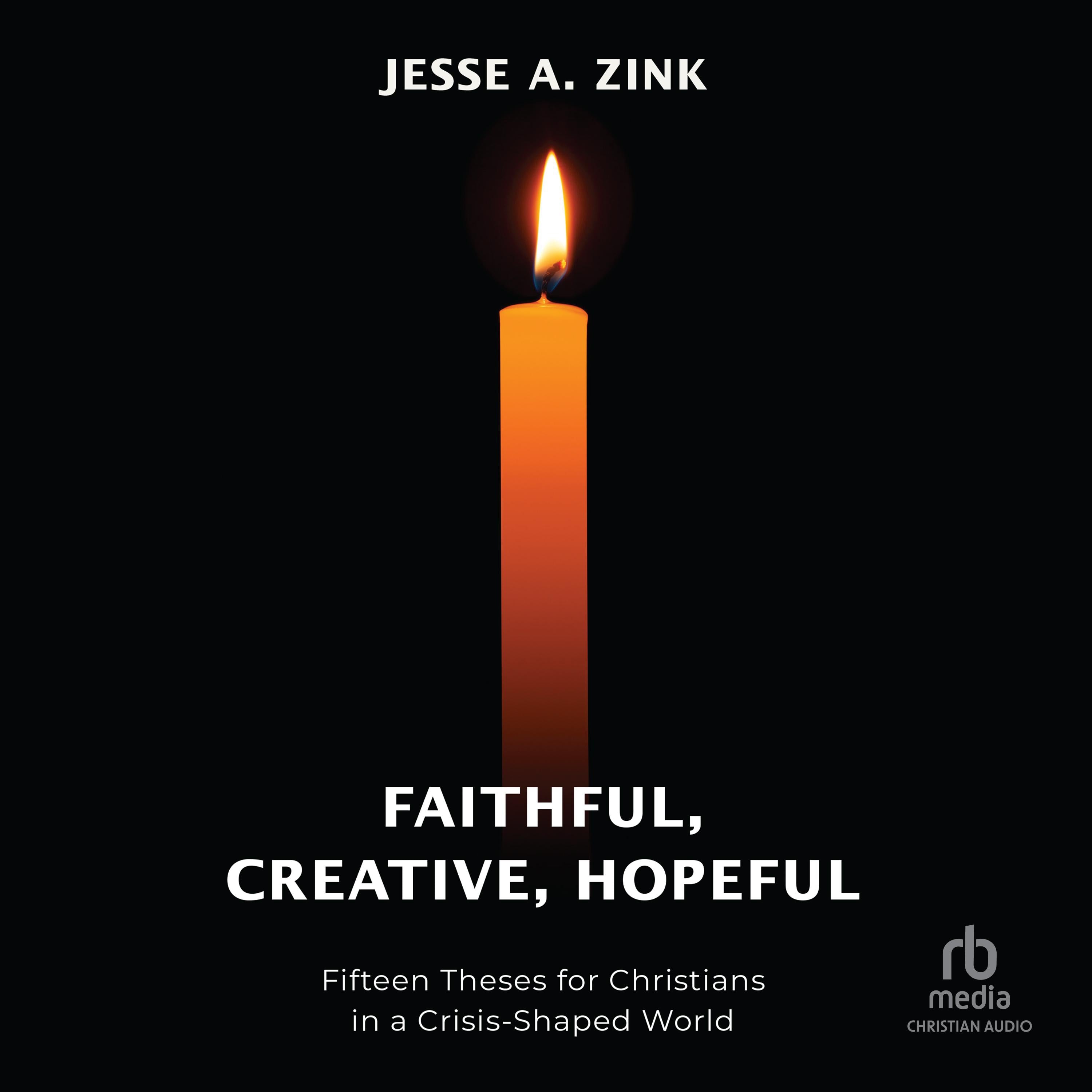 Faithful, Creative, Hopeful
