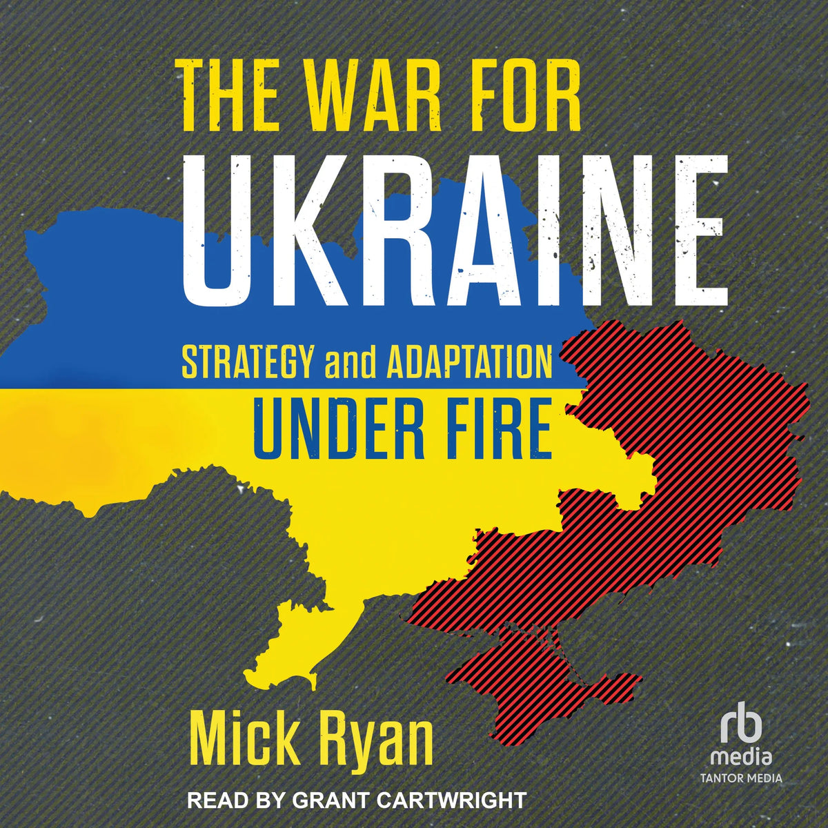 The War for Ukraine