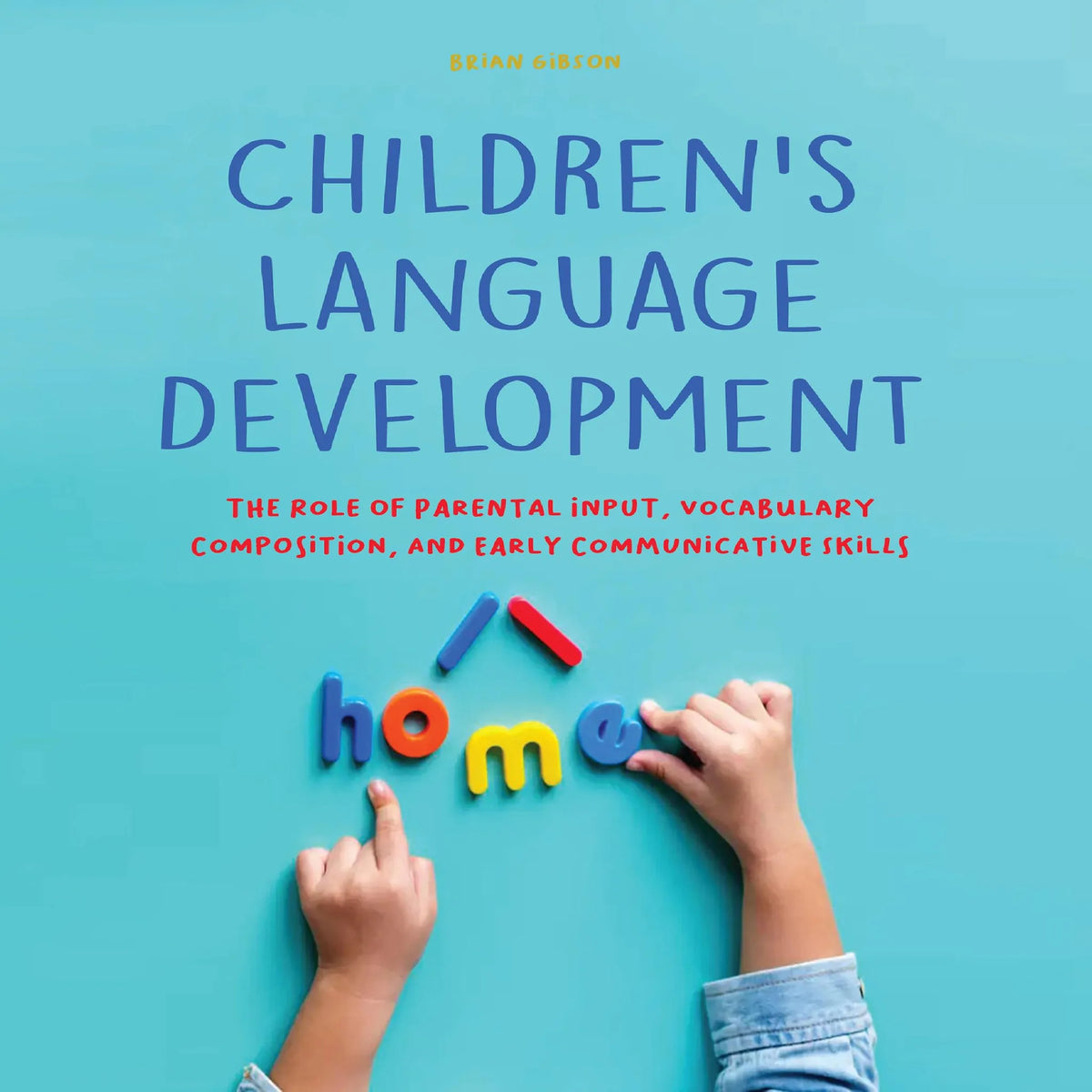 Children's Language Development