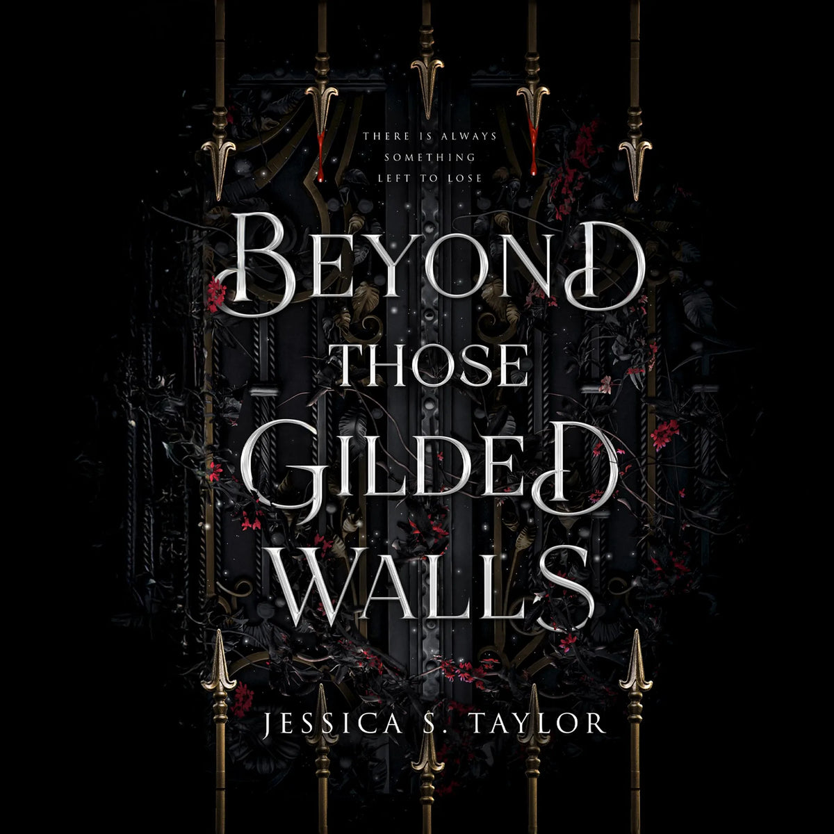 Beyond Those Gilded Walls