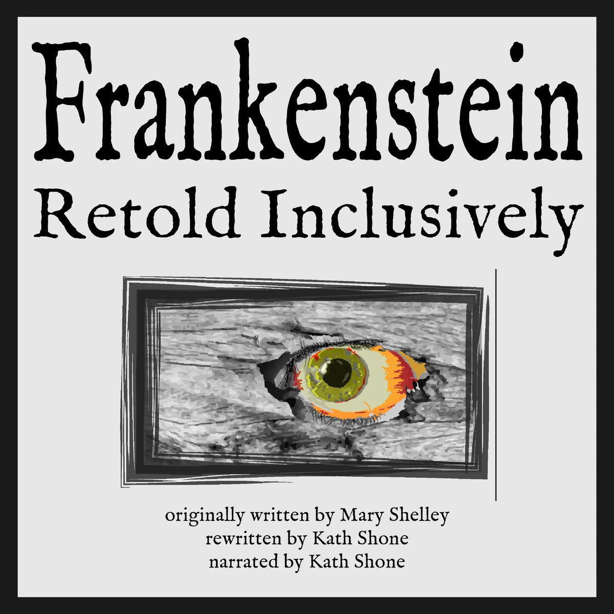 Frankenstein Retold Inclusively