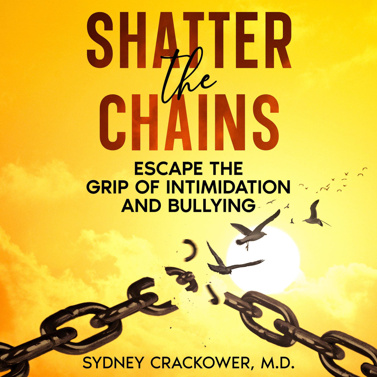 Shatter the Chains
