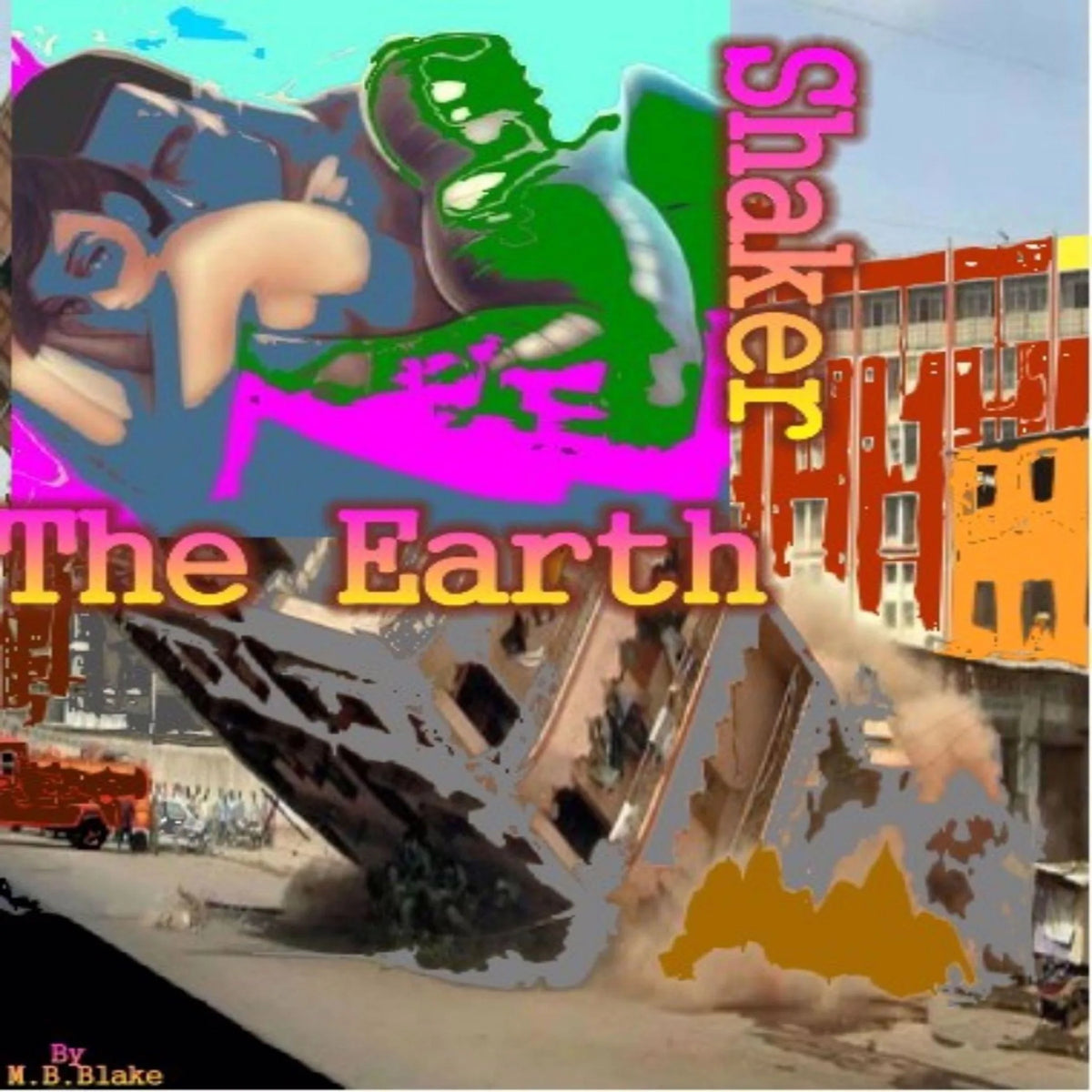 The Earth Shaker