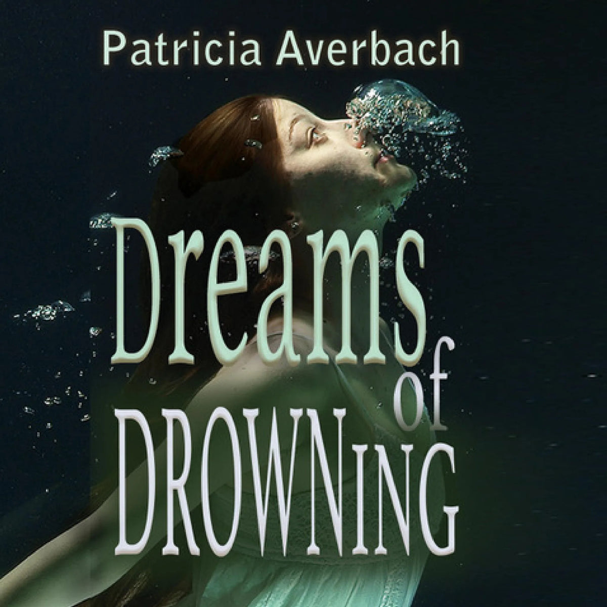 Dreams of Drowning