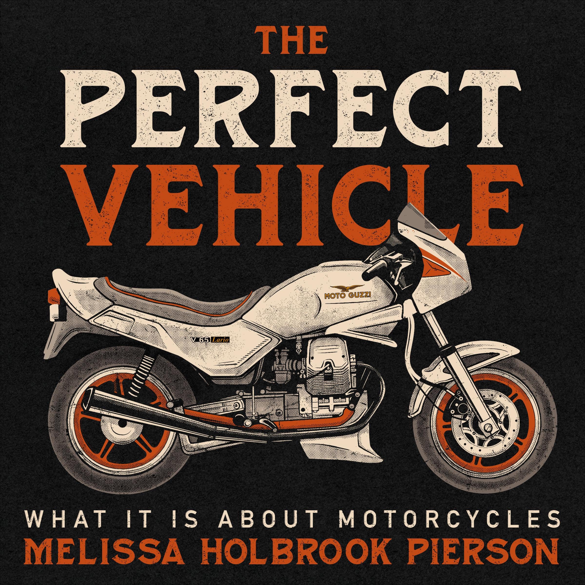 The Perfect Vehicle