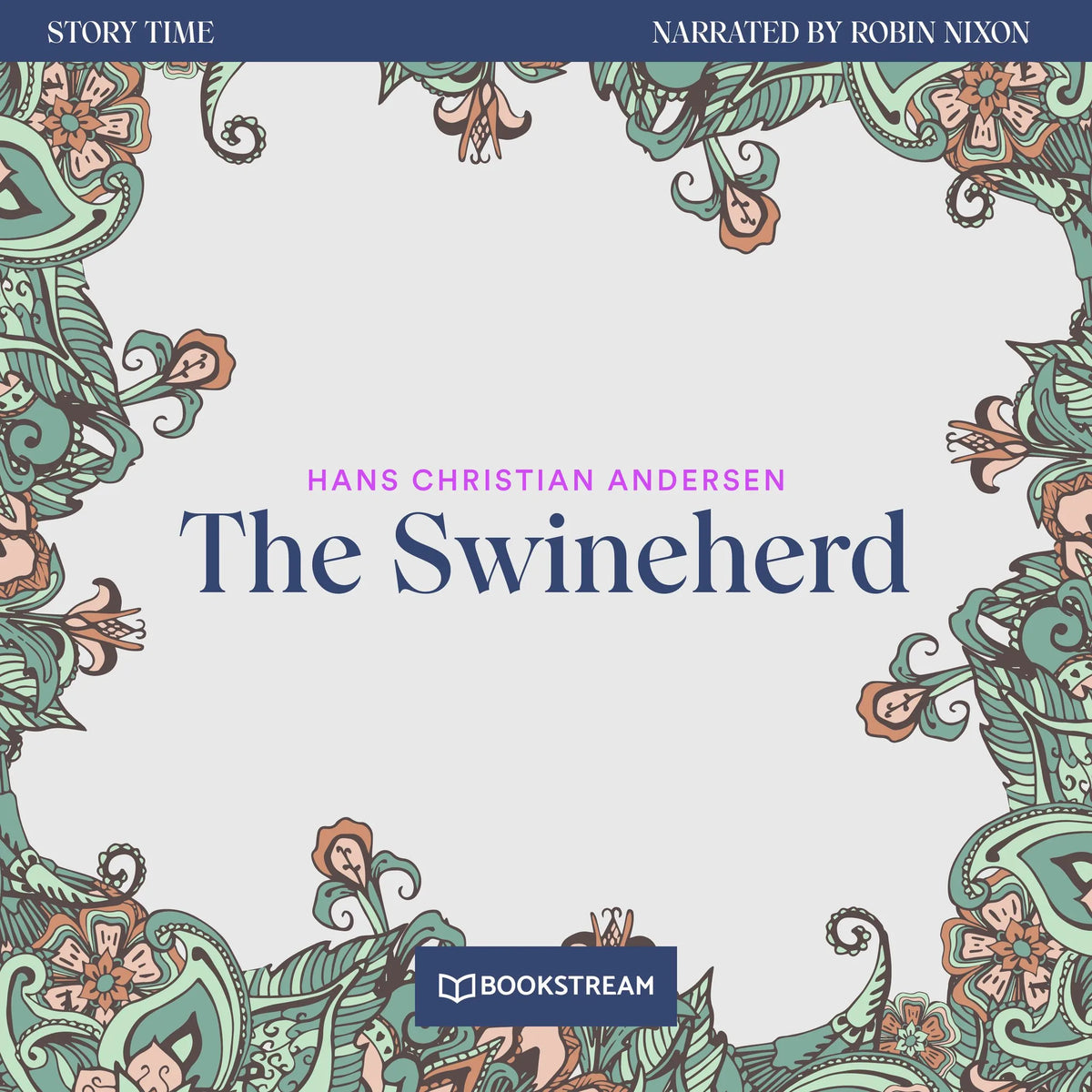 The Swineherd - Story Time, Episode 80 (Unabridged)