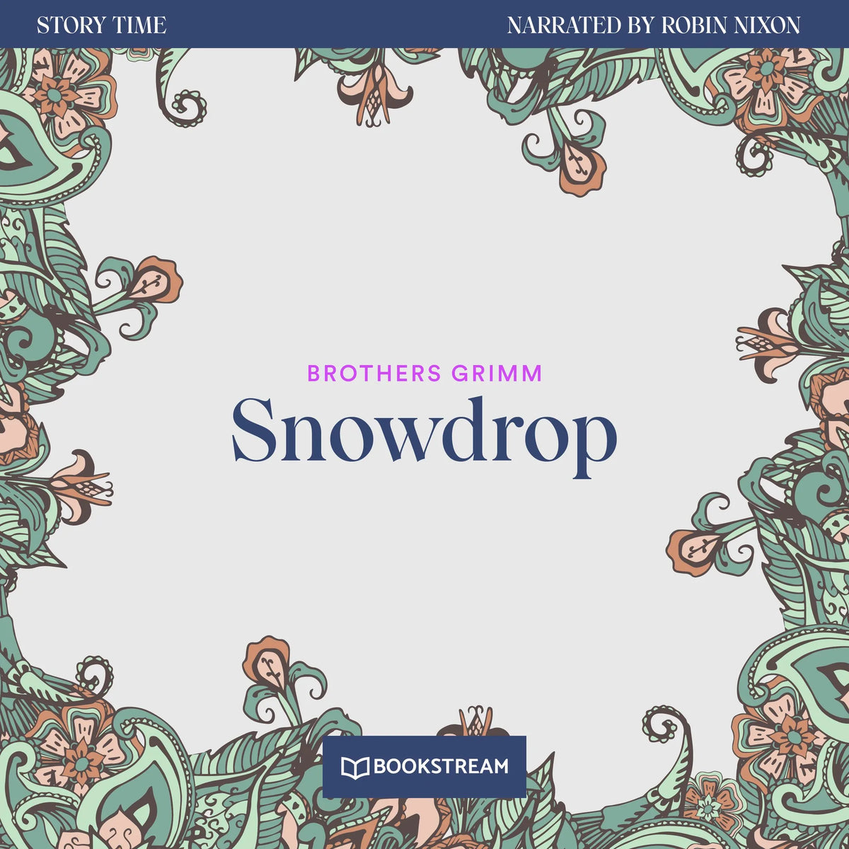 Snowdrop - Story Time, Episode 23 (Unabridged)
