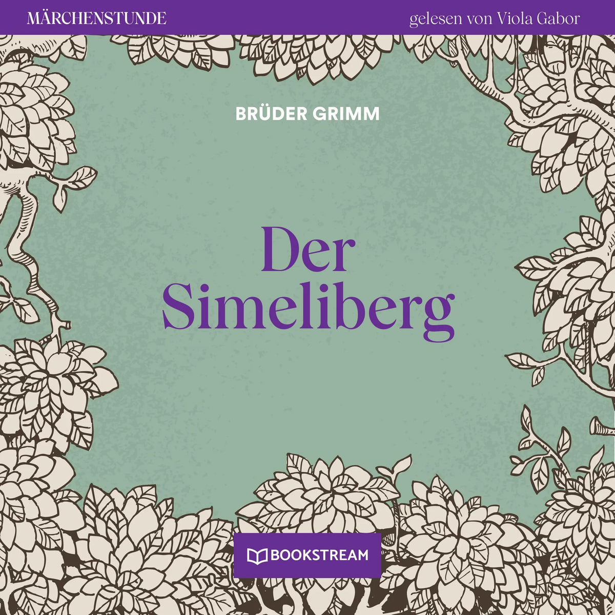 Der Simeliberg - Märchenstunde, Folge 79 (Ungekürzt)