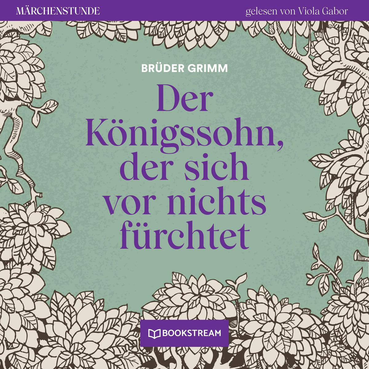 Der Königssohn, der sich vor nichts fürchtet - Märchenstunde, Folge 67 (Ungekürzt)
