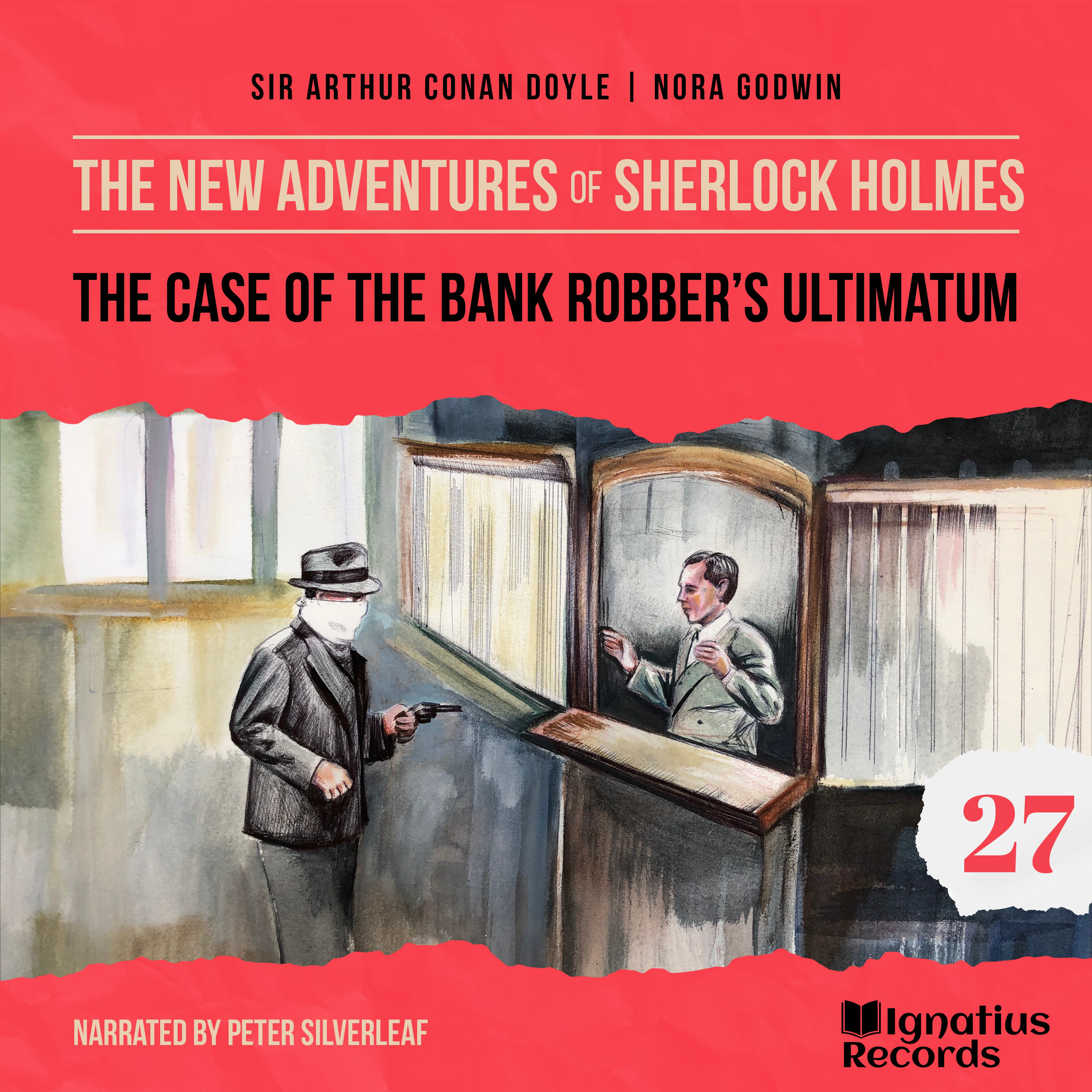 The Case of the Bank Robber's Ultimatum (The New Adventures of Sherlock Holmes, Episode 27)