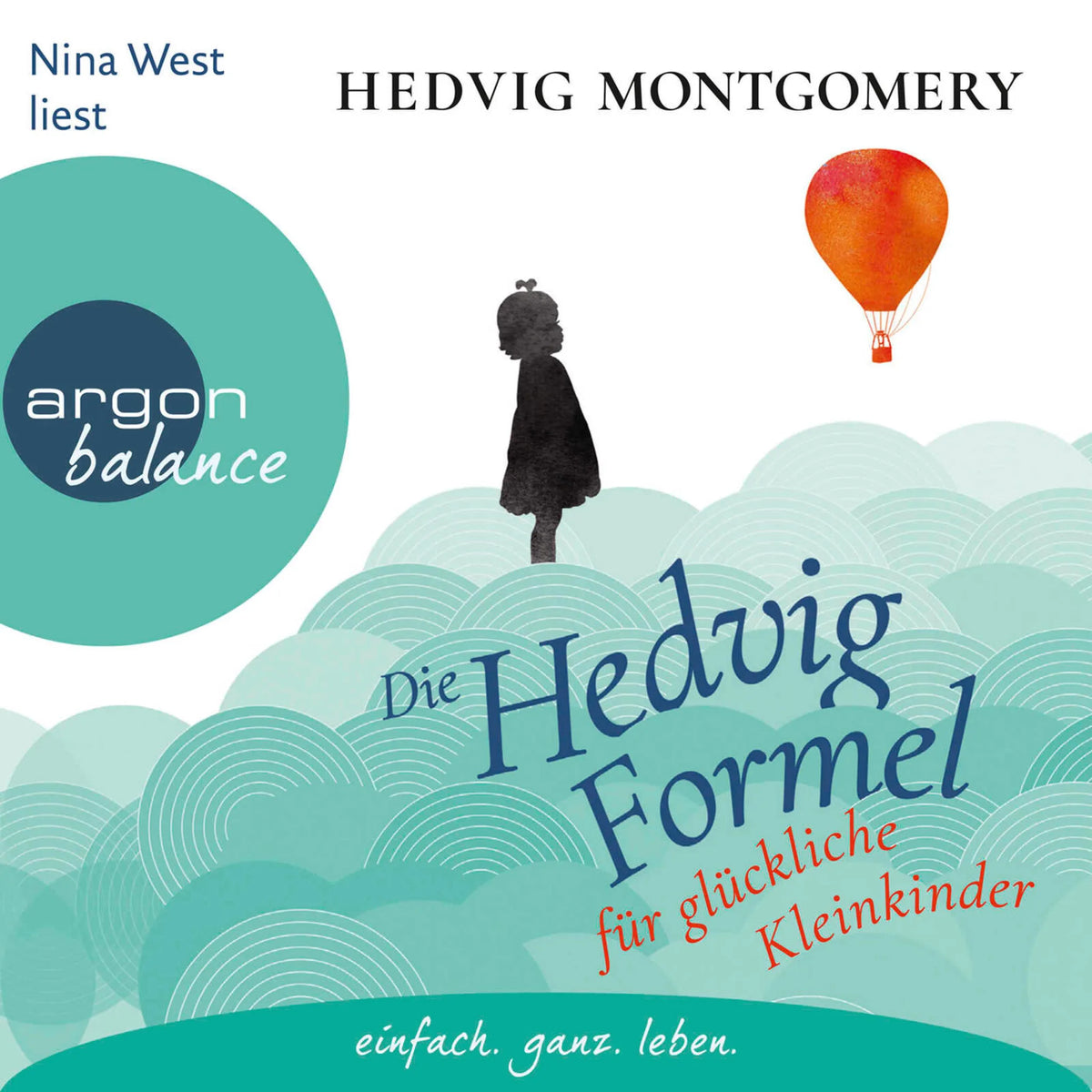 Die Hedvig-Formel für glückliche Kleinkinder - Hedvig Montgomery, Band 3 (Gekürzte Lesung)