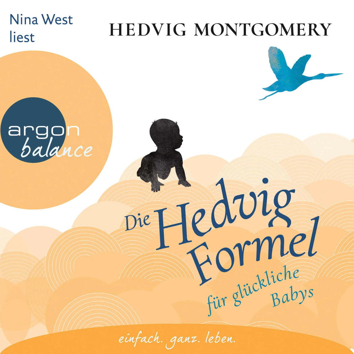 Die Hedvig-Formel für glückliche Babys - Hedvig Montgomery, Band 2 (Ungekürzte Lesung)