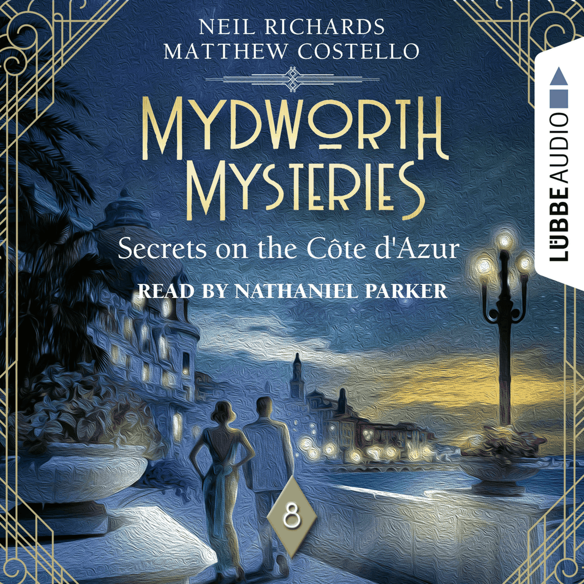 Secrets on the Cote d'Azur - Mydworth Mysteries - A Cosy Historical Mystery Series, Episode 8