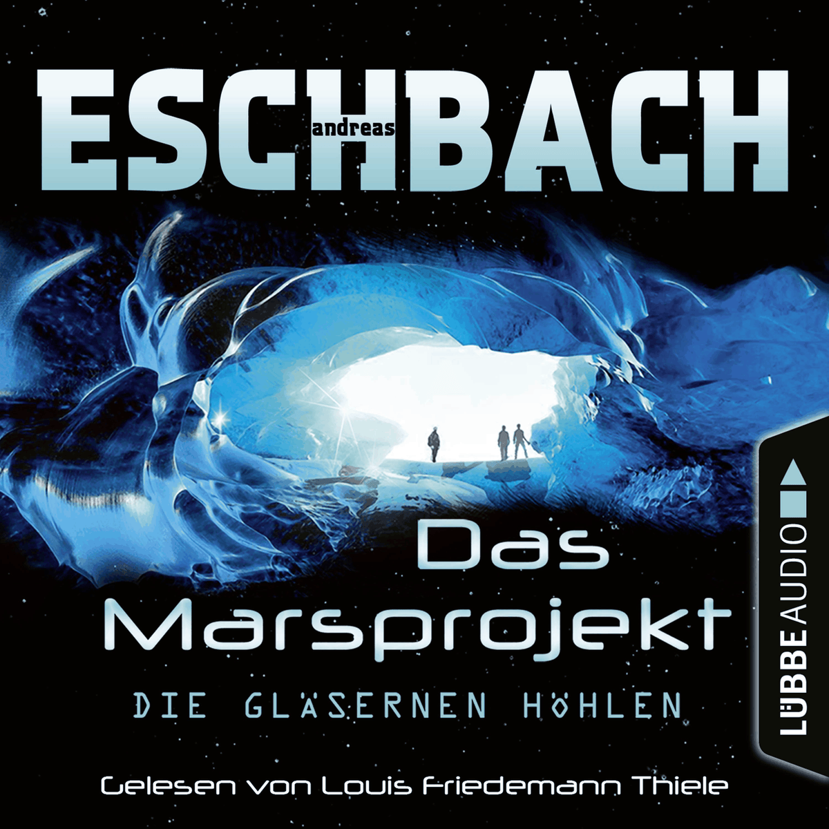 Die gläsernen Höhlen - Das Marsprojekt, Teil 3