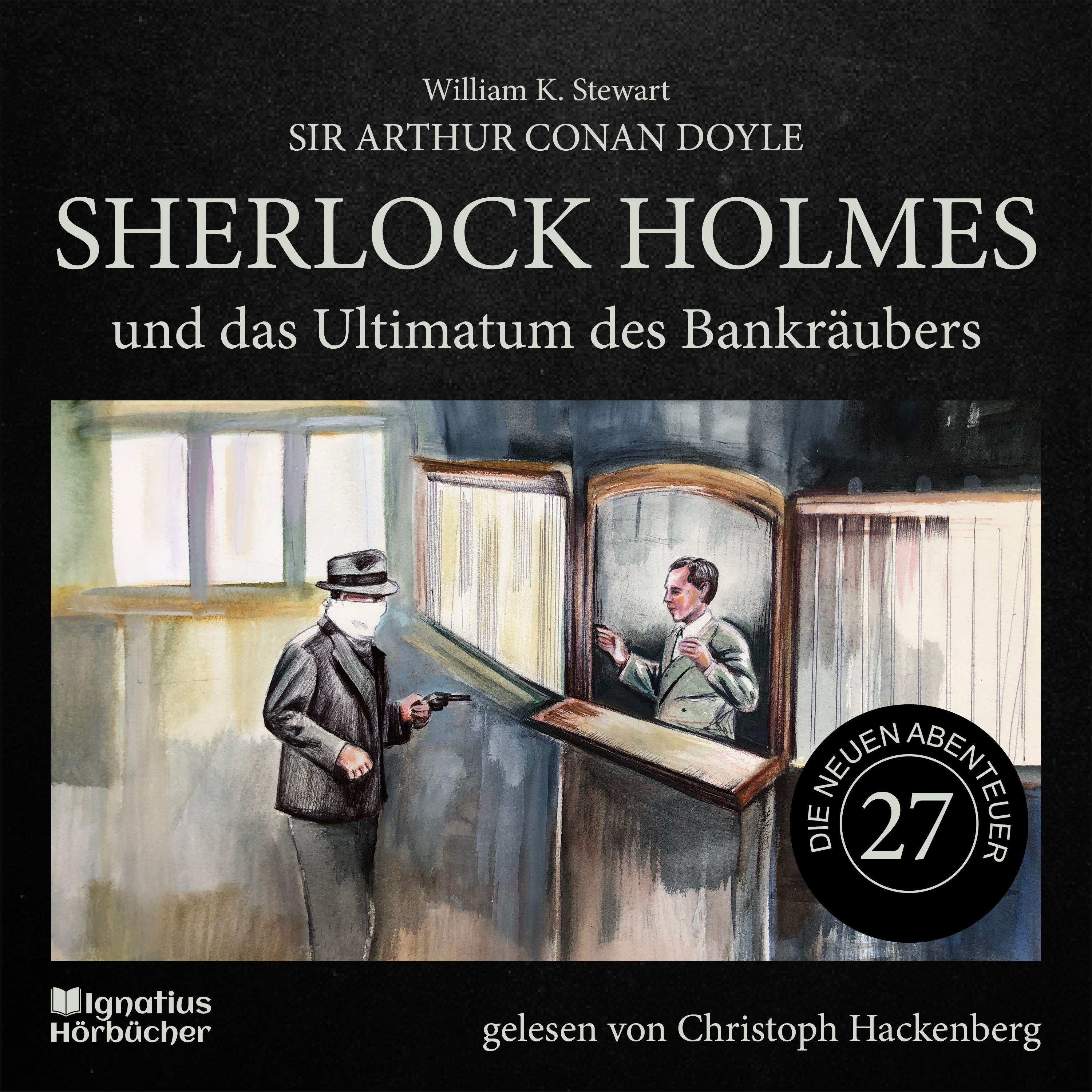 Sherlock Holmes und das Ultimatum des Bankräubers (Die neuen Abenteuer, Folge 27)