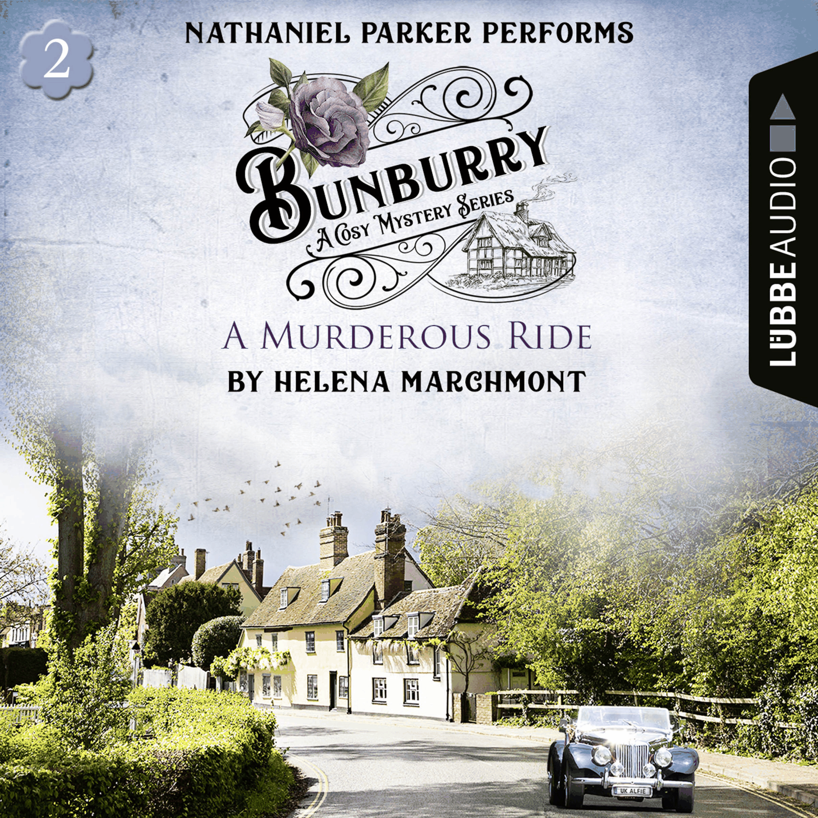 A Murderous Ride - Bunburry - A Cosy Mystery Series, Episode 2