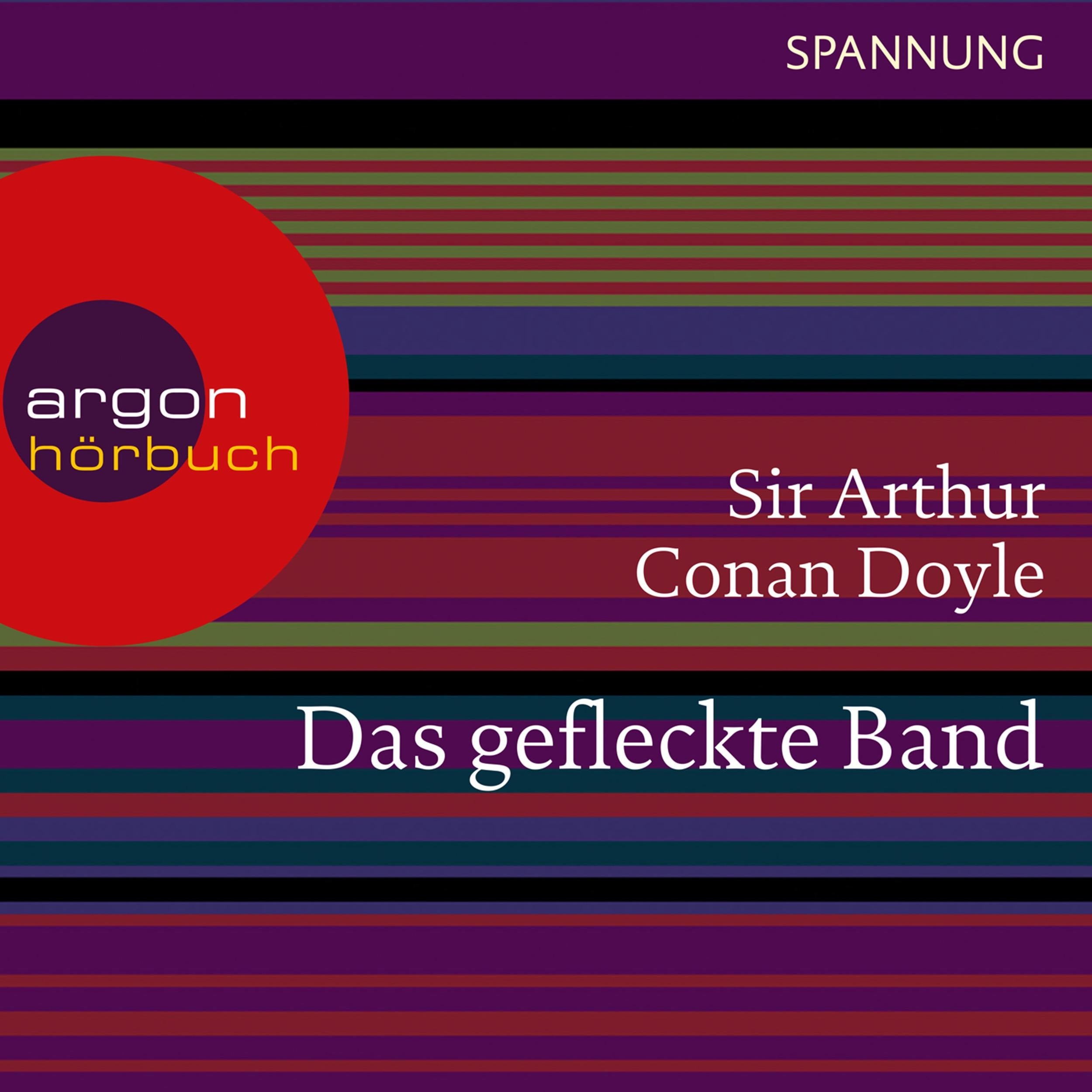 Das gefleckte Band - Ein Sherlock Holmes Abenteuer (Ungekürzte Lesung)