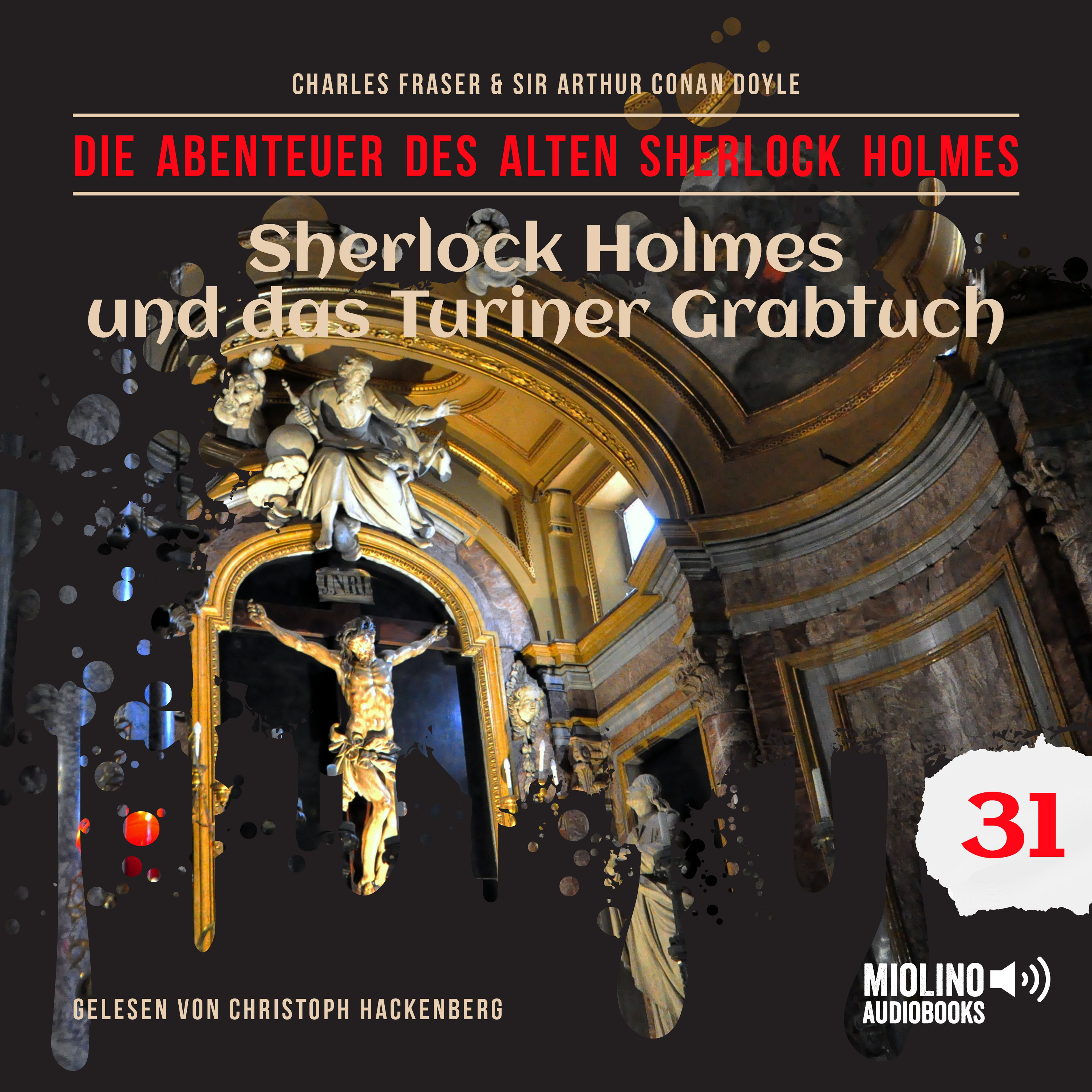 Sherlock Holmes und das Turiner Grabtuch (Die Abenteuer des alten Sherlock Holmes, Folge 31)