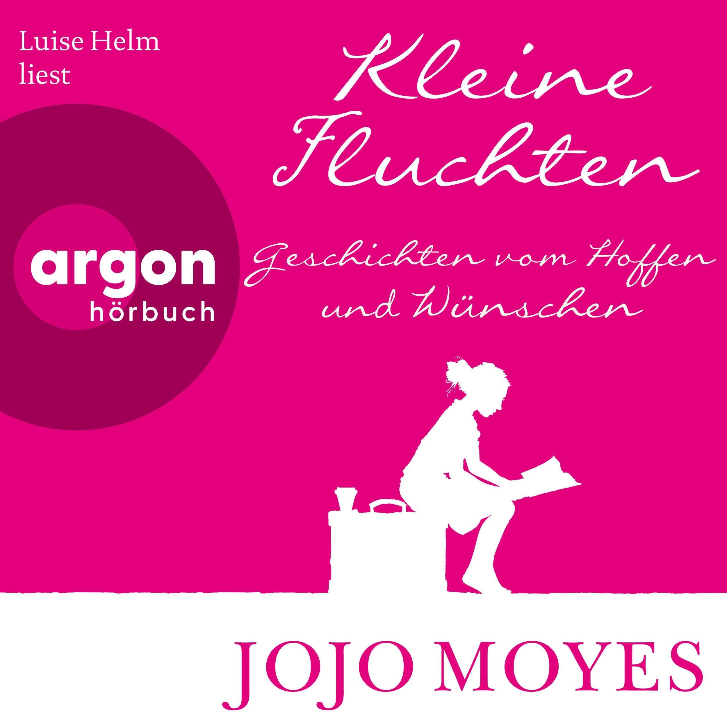 Kleine Fluchten - Geschichten vom Hoffen und Wünschen (Ungekürzte Lesung)