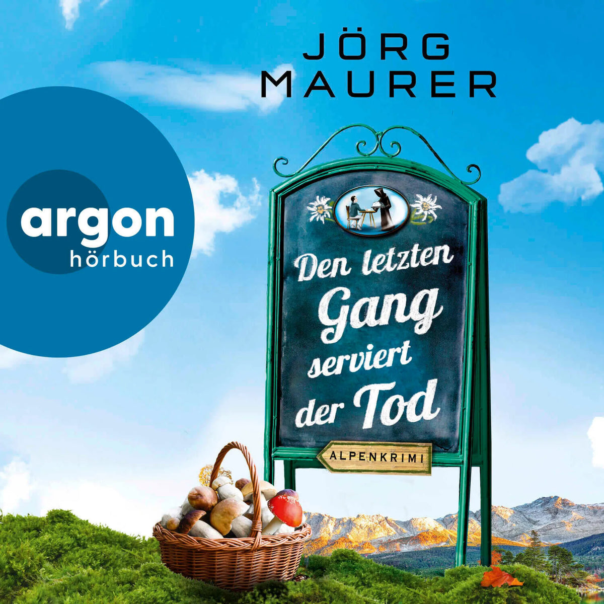 Den letzten Gang serviert der Tod - Kommissar Jennerwein ermittelt - Alpenkrimi, Band 13 (Ungekürzt)