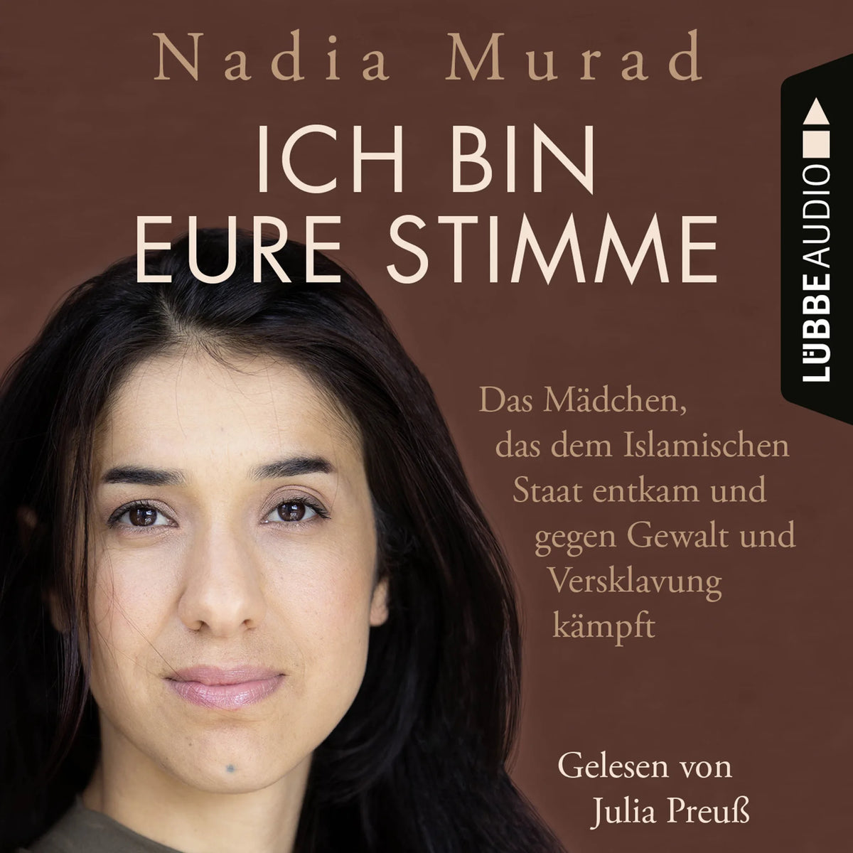 Ich bin eure Stimme - Das Mädchen, das dem Islamischen Staat entkam und gegen Gewalt und Versklavung kämpft