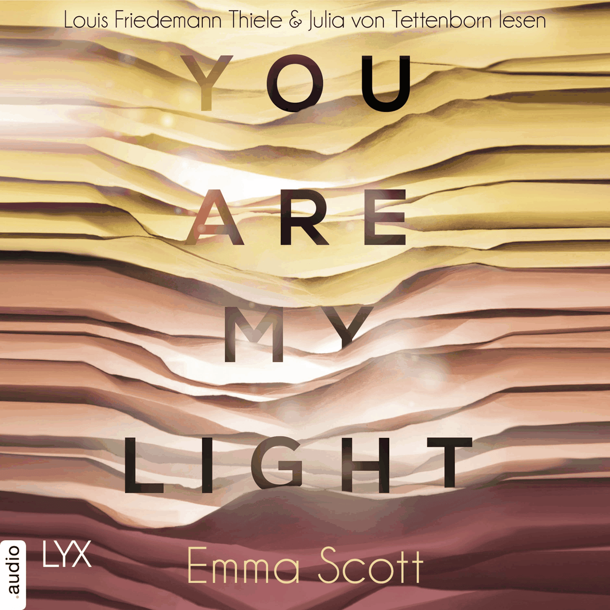 You Are My Light - Die Novella zu "The Light in Us" - Light-In-Us-Reihe 1.5