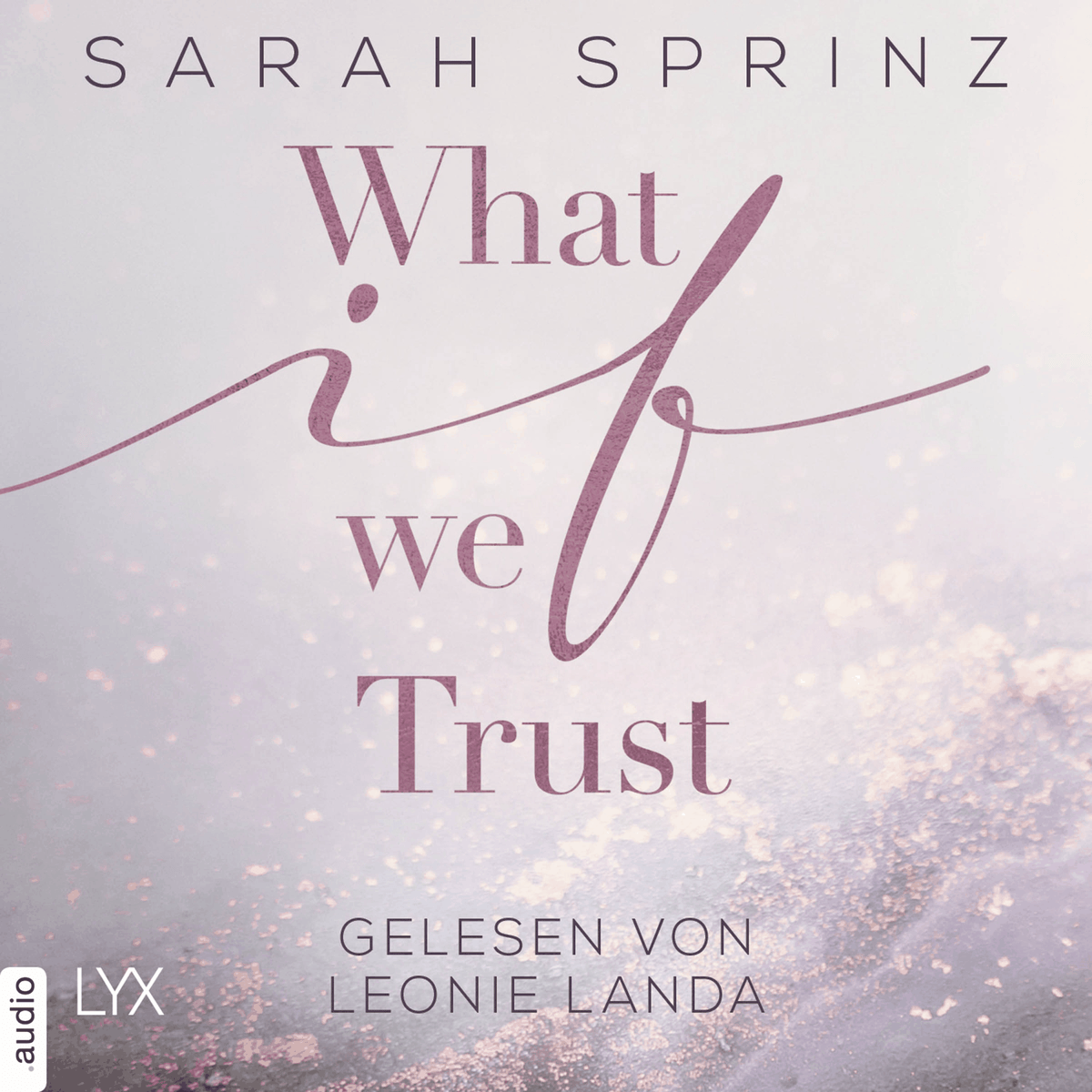 What if we Trust - What-If-Trilogie, Teil 3