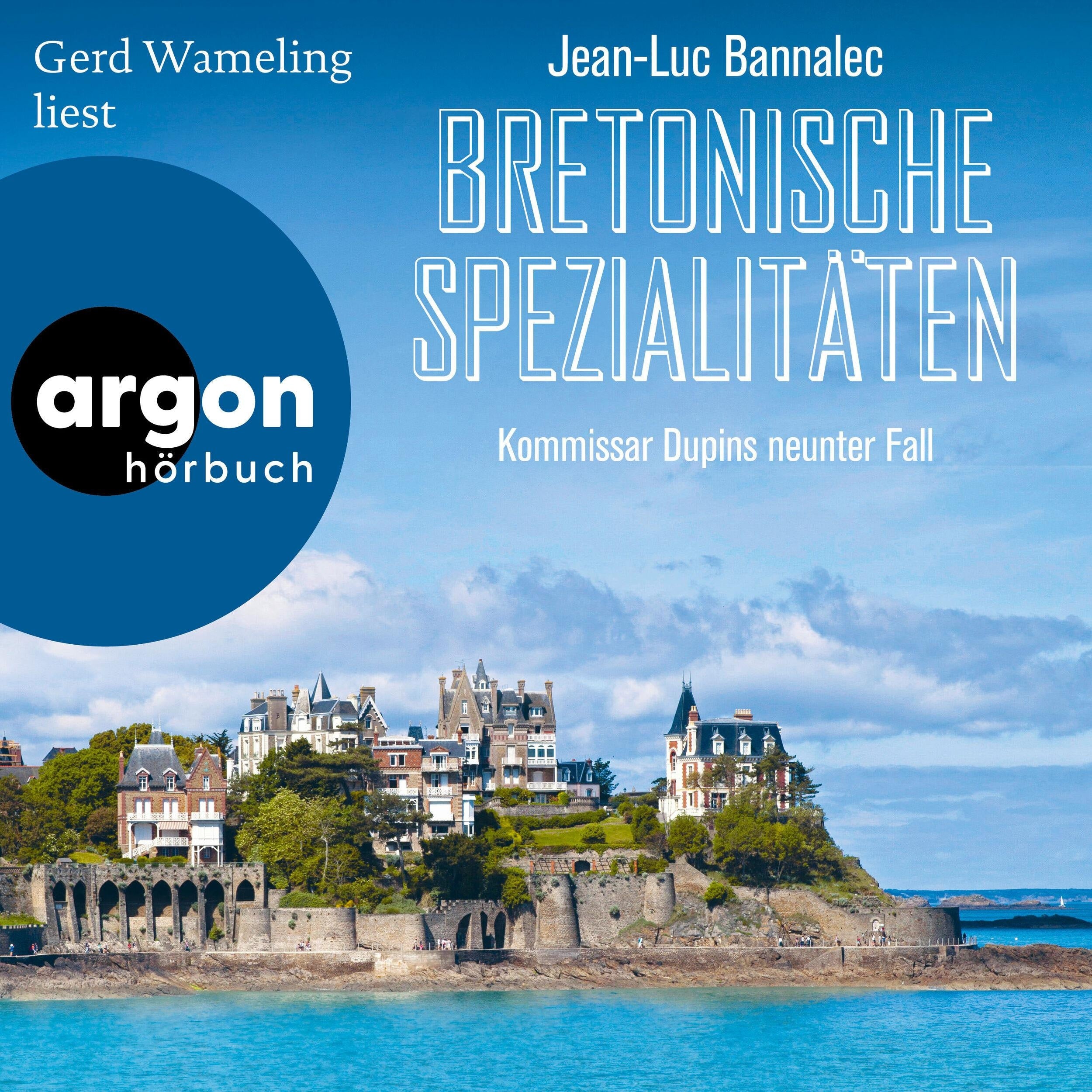 Bretonische Spezialitäten - Kommissar Dupin ermittelt, Band 9 (Ungekürzt)