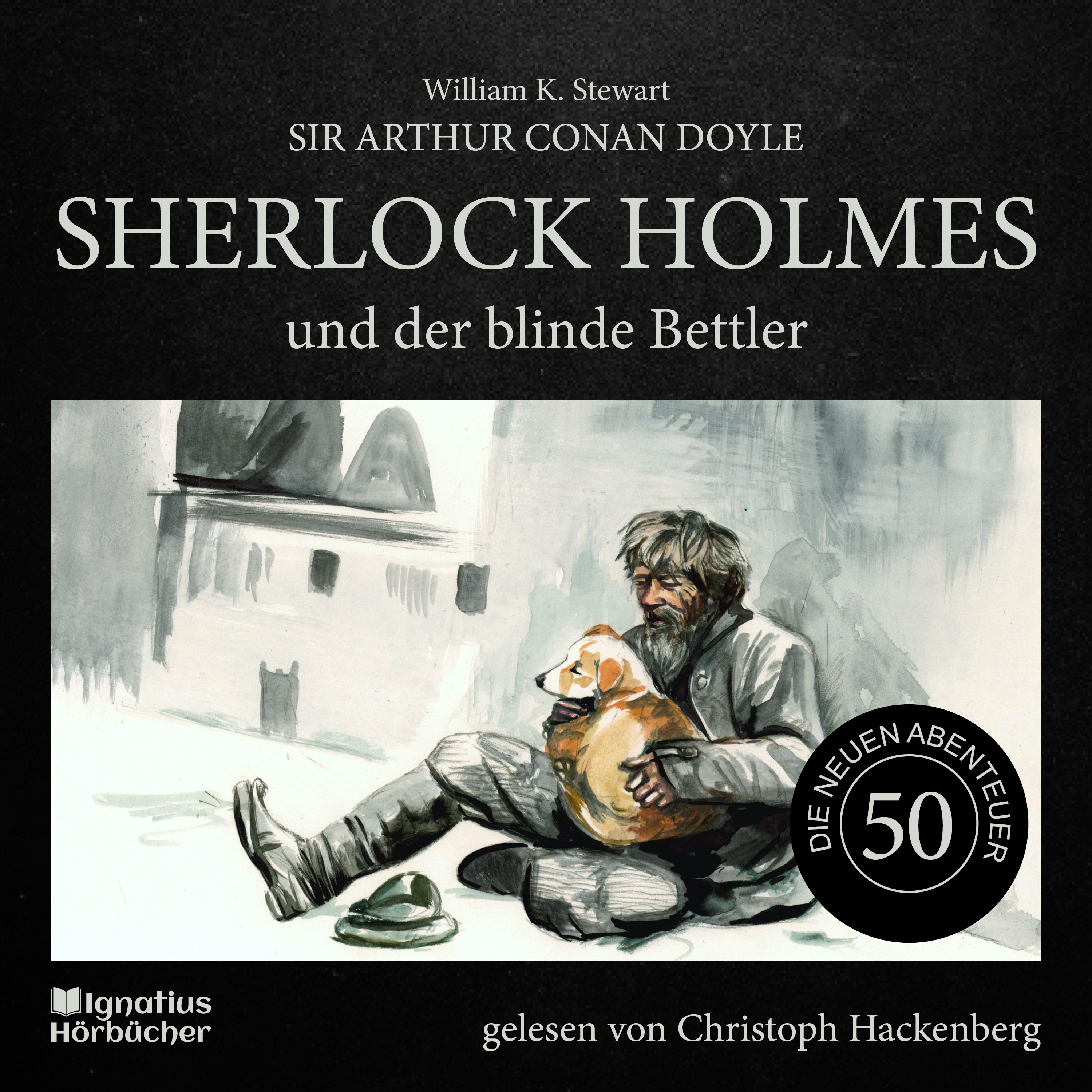 Sherlock Holmes und der blinde Bettler (Die neuen Abenteuer, Folge 50)