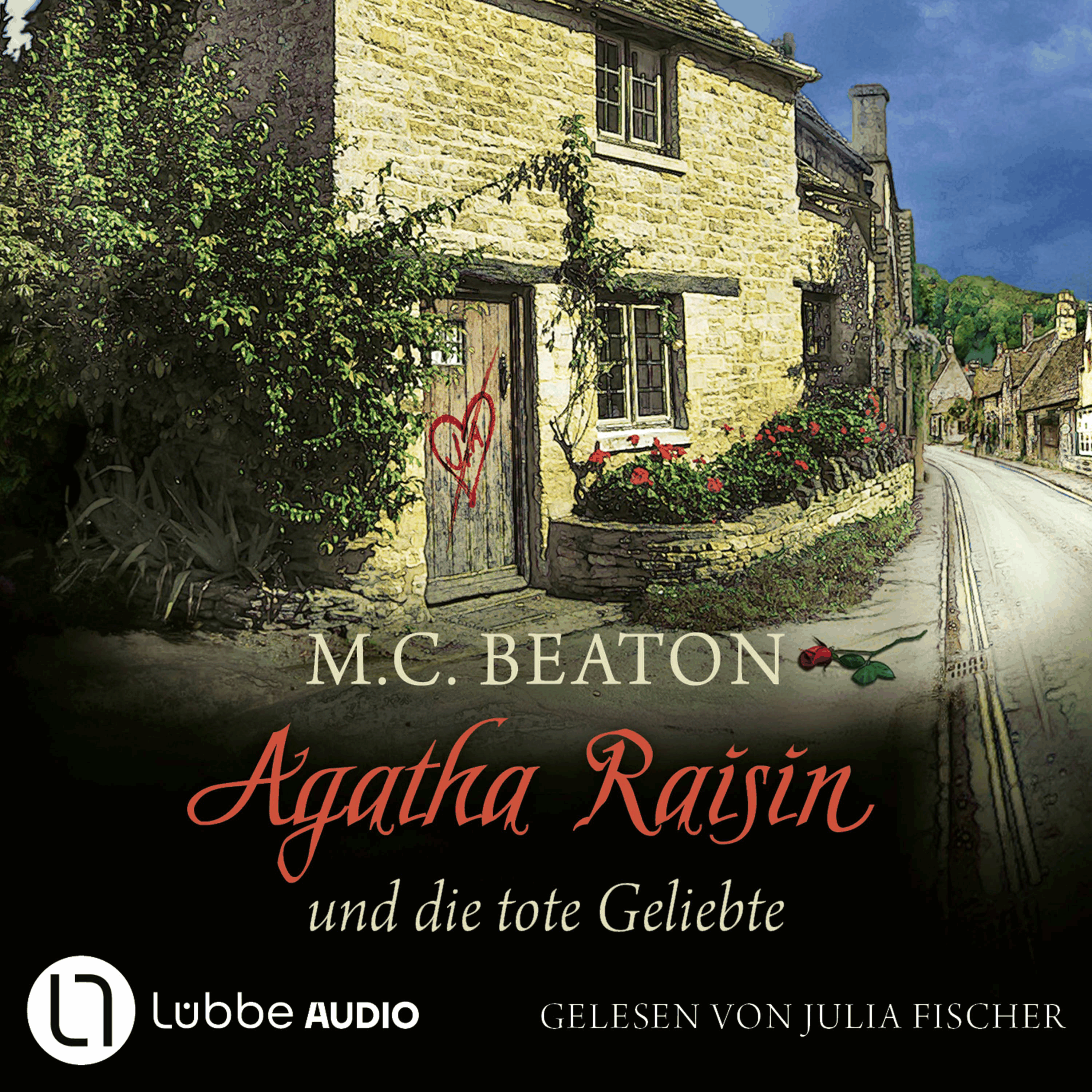 Agatha Raisin und die tote Geliebte - Agatha Raisin, Teil 11