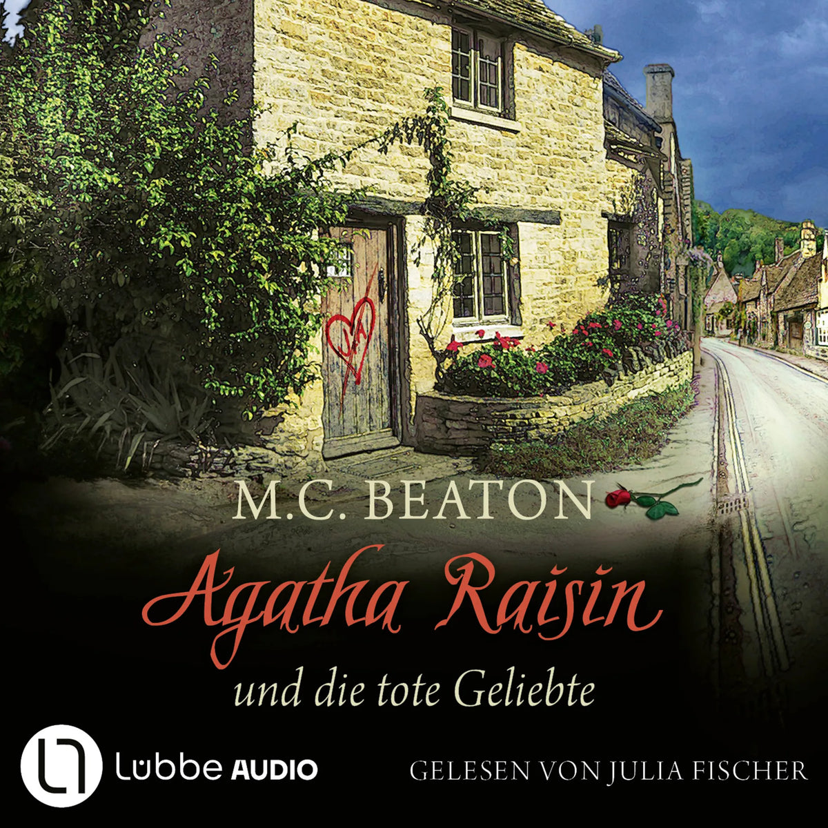 Agatha Raisin und die tote Geliebte - Agatha Raisin, Teil 11