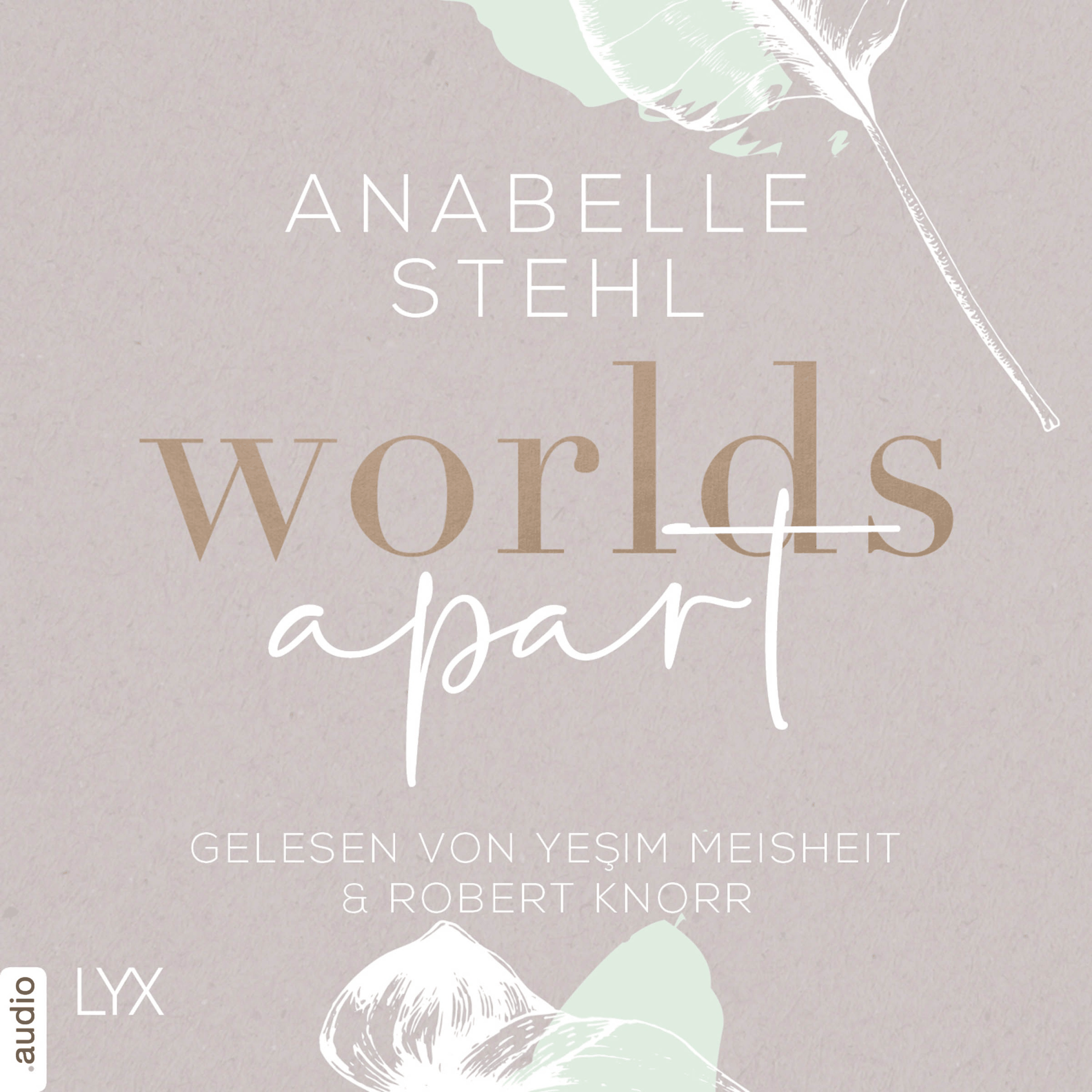 Worlds Apart - World-Reihe, Teil 2